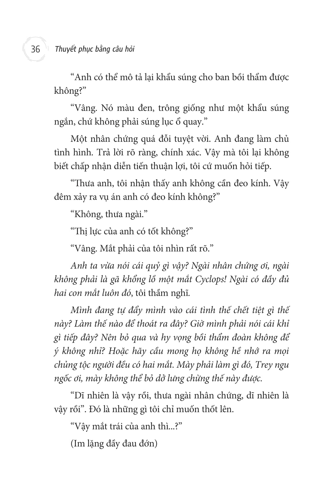 thuyết phục bằng câu hỏi - doesn't hurt to ask