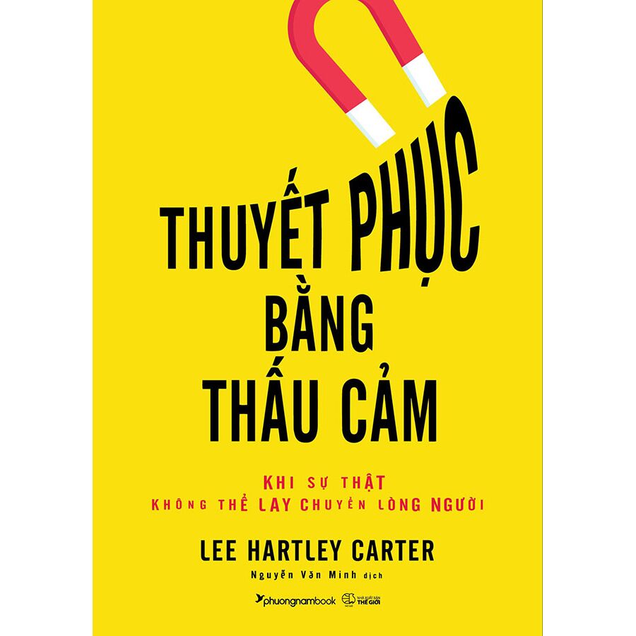 Thuyet Phuc Bang Thau Cam - Khi Su That Khong The Lay Chuyen Long Nguoi