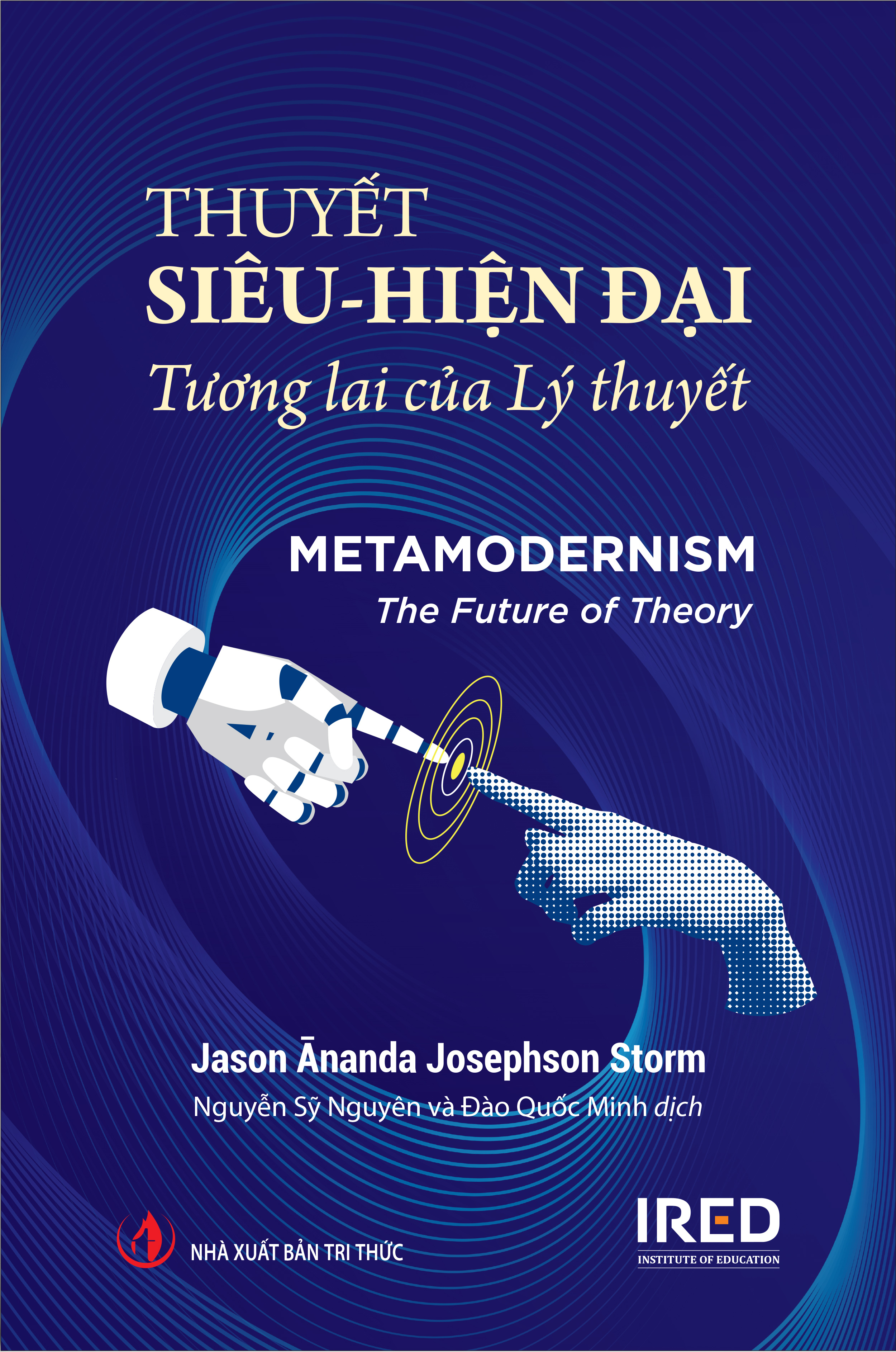 Thuyet Sieu-Hien Dai - Tuong Lai Cua Ly Thuyet - Metamodernism - The Future Of Theory