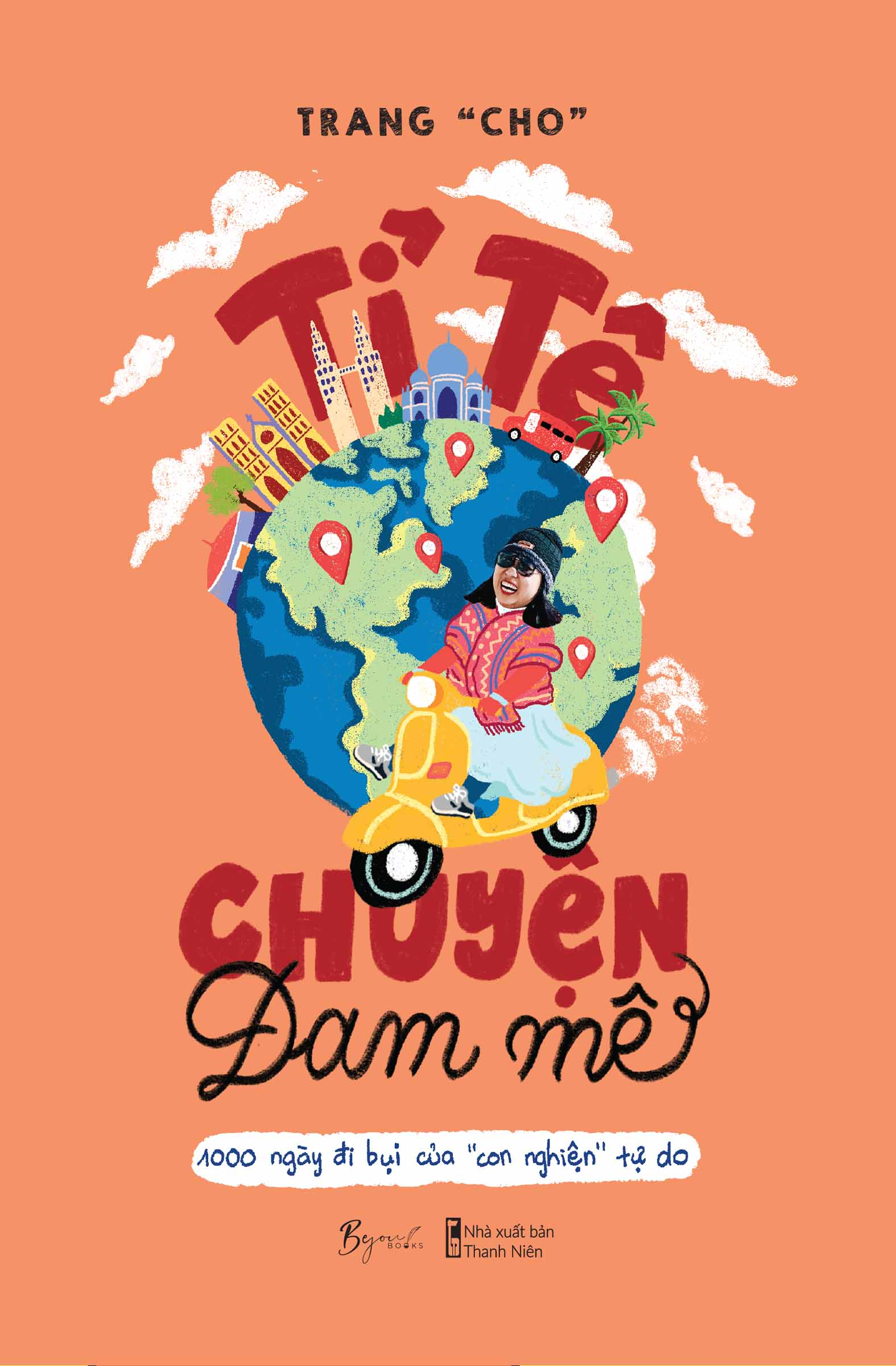 tỉ tê chuyện đam mê - 1000 ngày đi bụi của “con nghiện” tự do