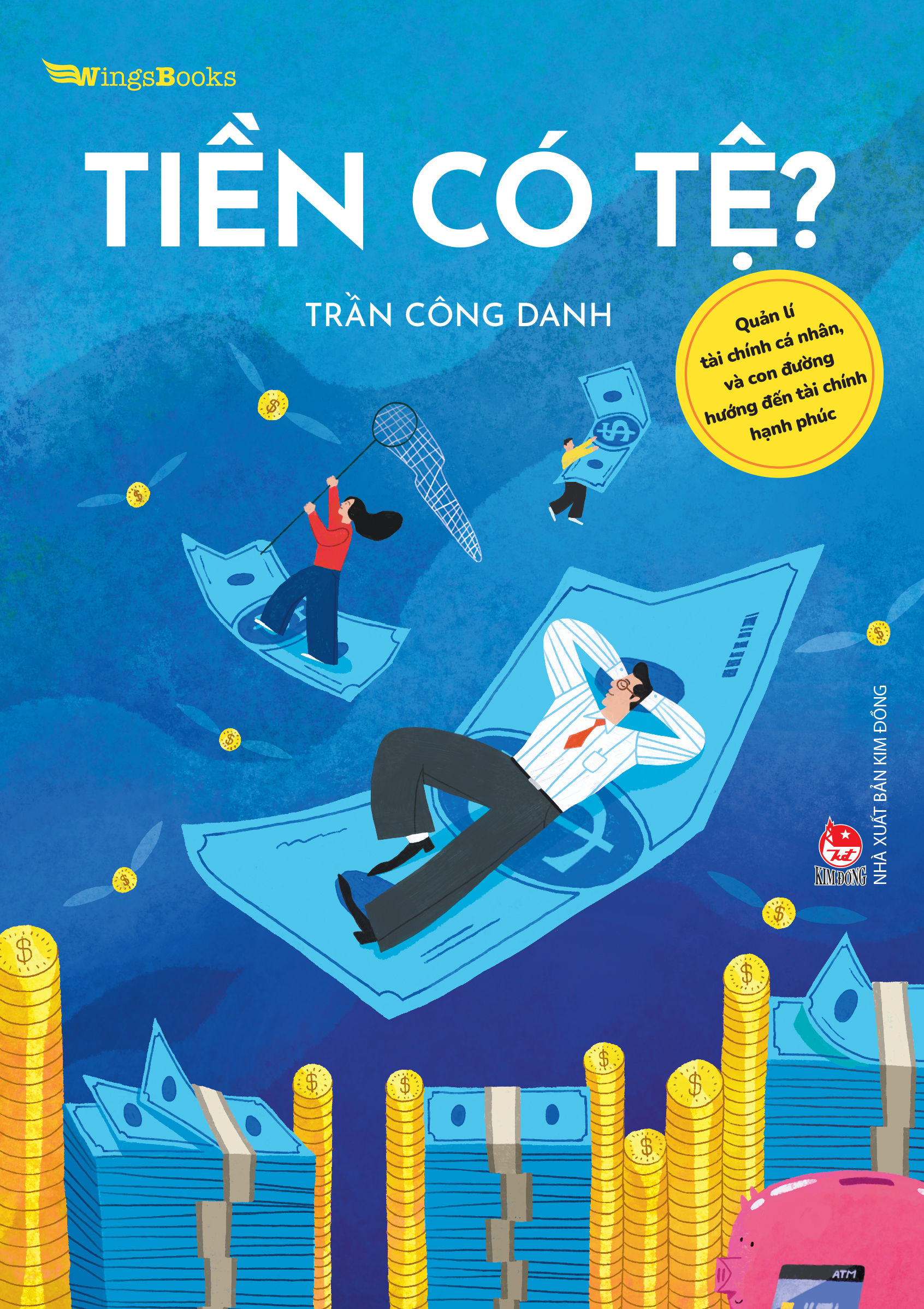 tiền có tệ? - quản lí tài chính cá nhân, và con đường hướng đến tài chính hạnh phúc