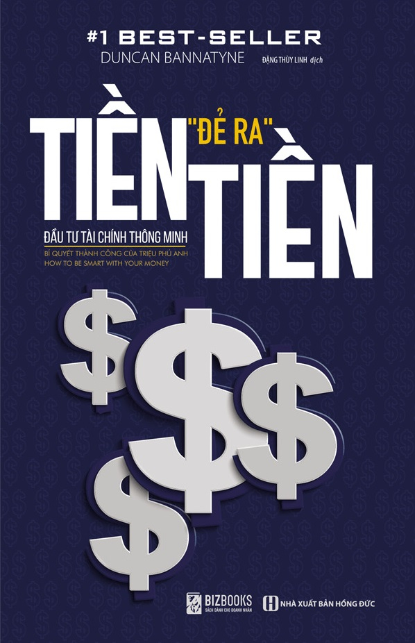 tiền đẻ ra tiền - đầu tư tài chính thông minh (tái bản 2025)