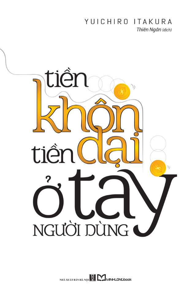 Tiền Khôn Tiền Dại Ở Tay Người Dùng (Tái Bản 2026)