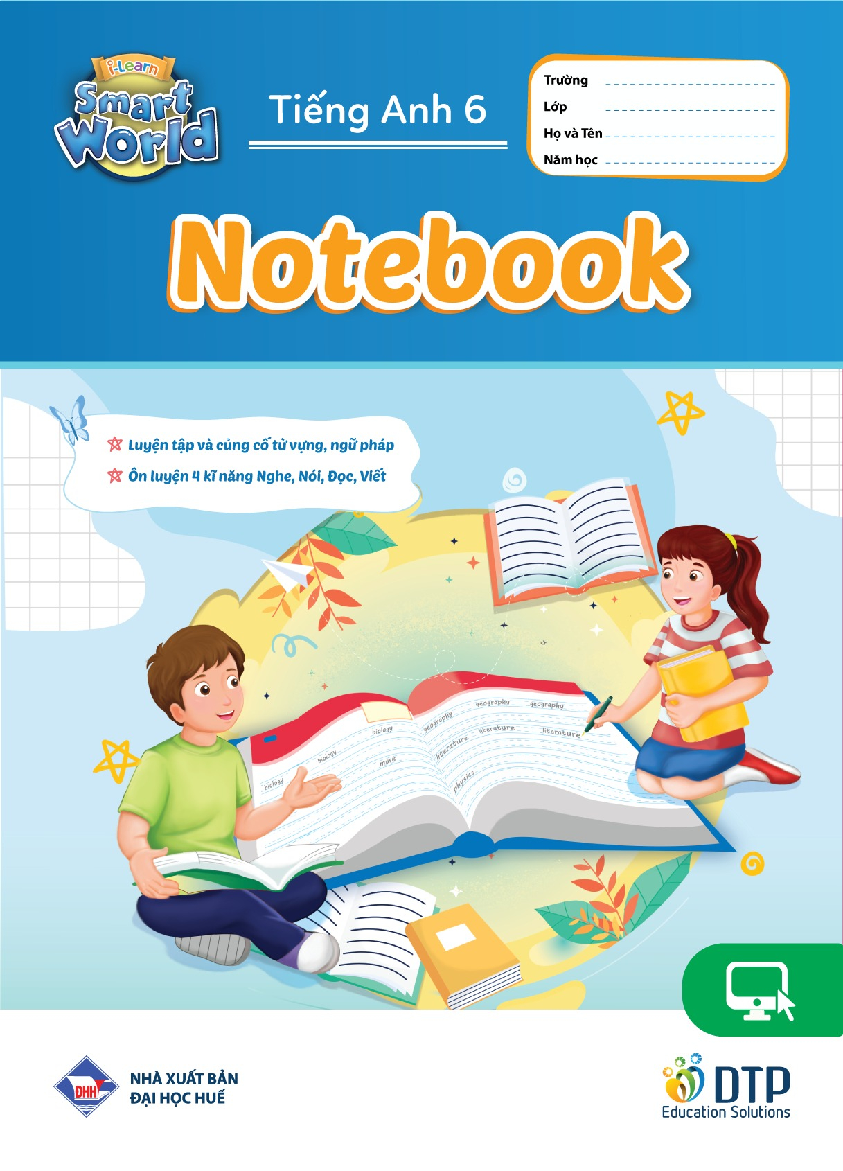 Tiếng Anh 6 I-Learn Smart World - Notebook (Tái Bản 2024)