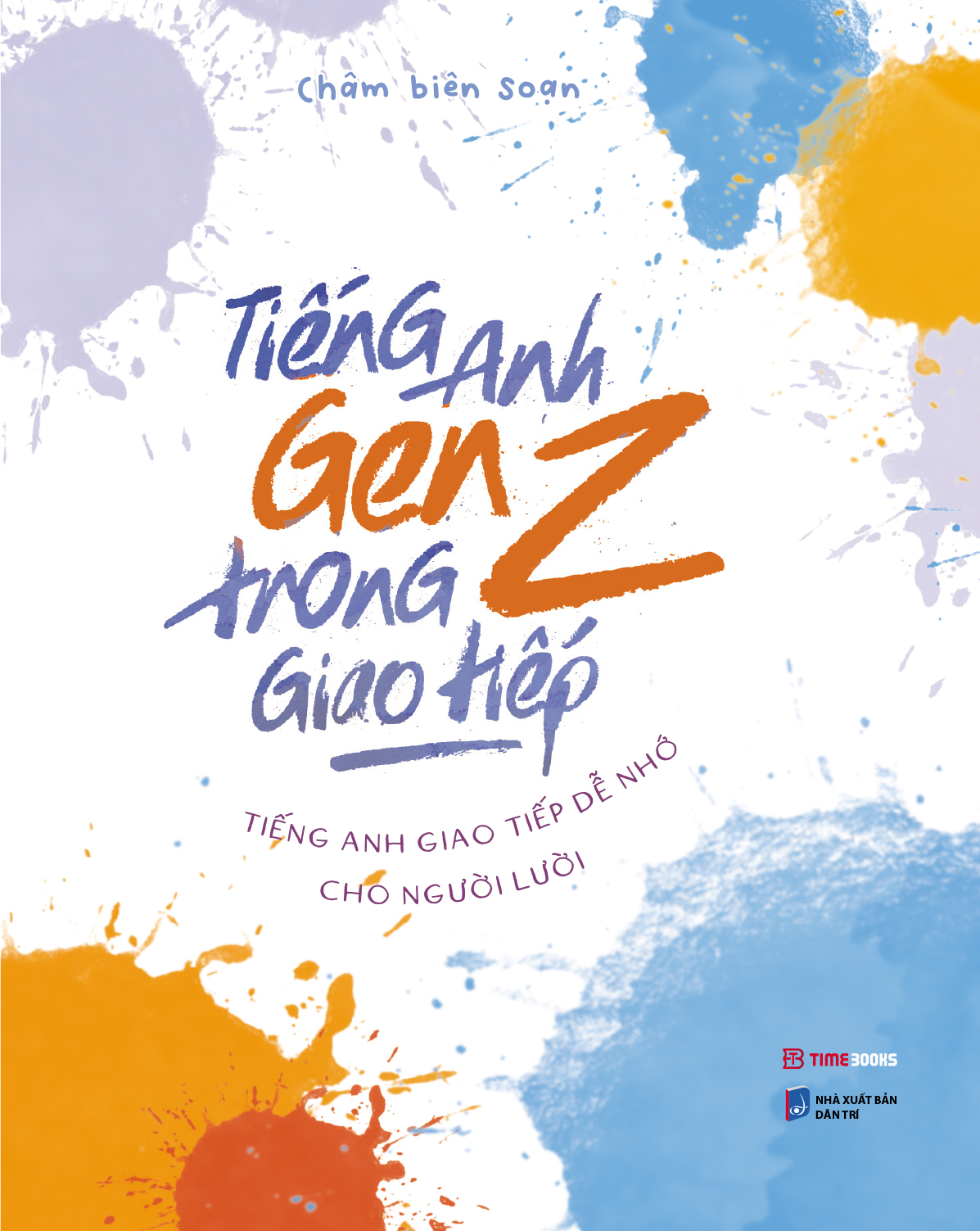 tiếng anh gen z trong giao tiếp - tiếng anh giao tiếp dễ nhớ cho người lười