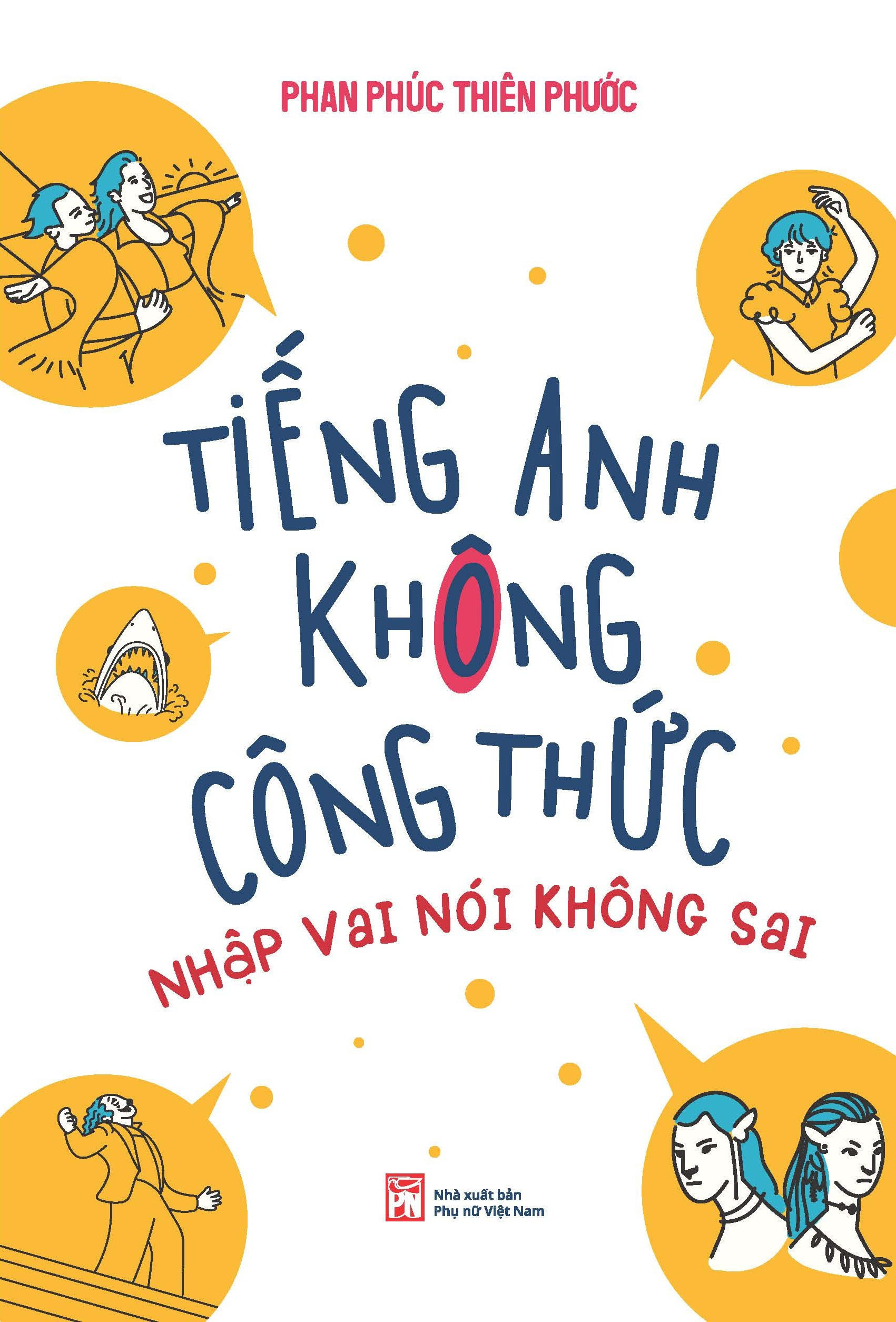 Tieng Anh Khong Cong Thuc - Nhap Vai Noi Khong Sai