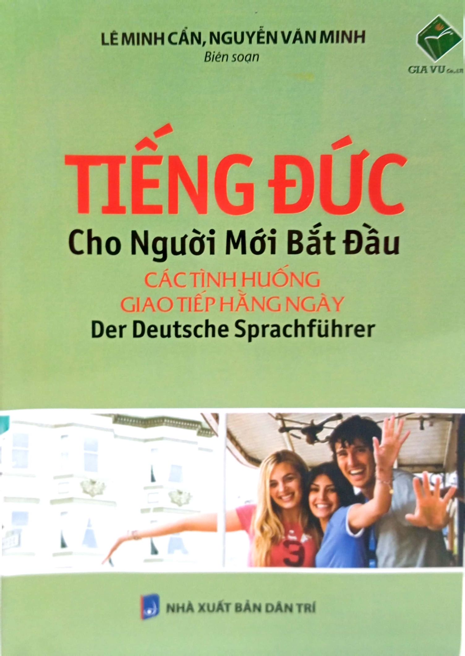 tiếng đức cho người mới bắt đầu - các tình huống giao tiếp hằng ngày (tái bản 2024)