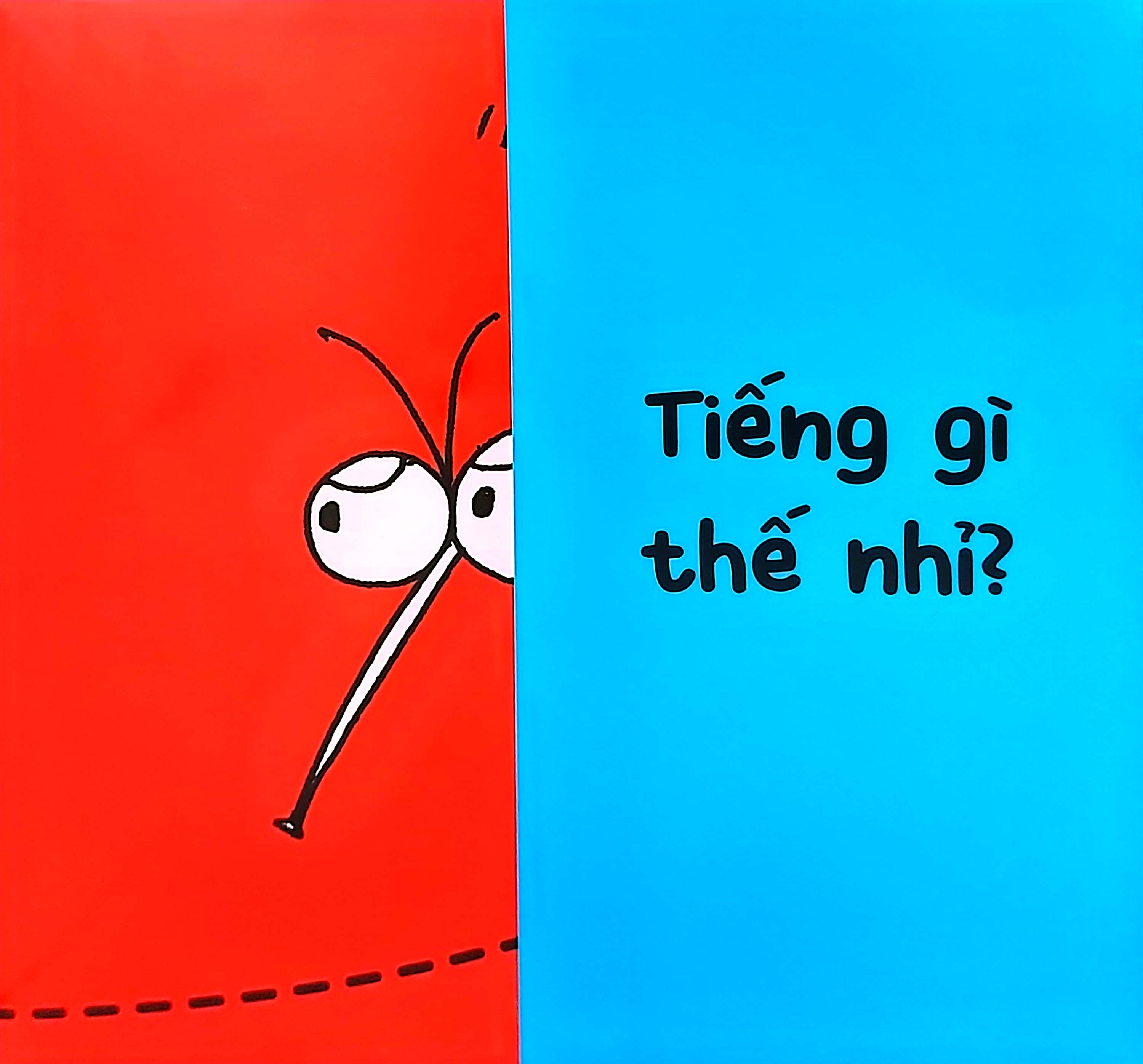 tiếng gì thế nhỉ? - những người bạn bé nhỏ (tái bản 2021)