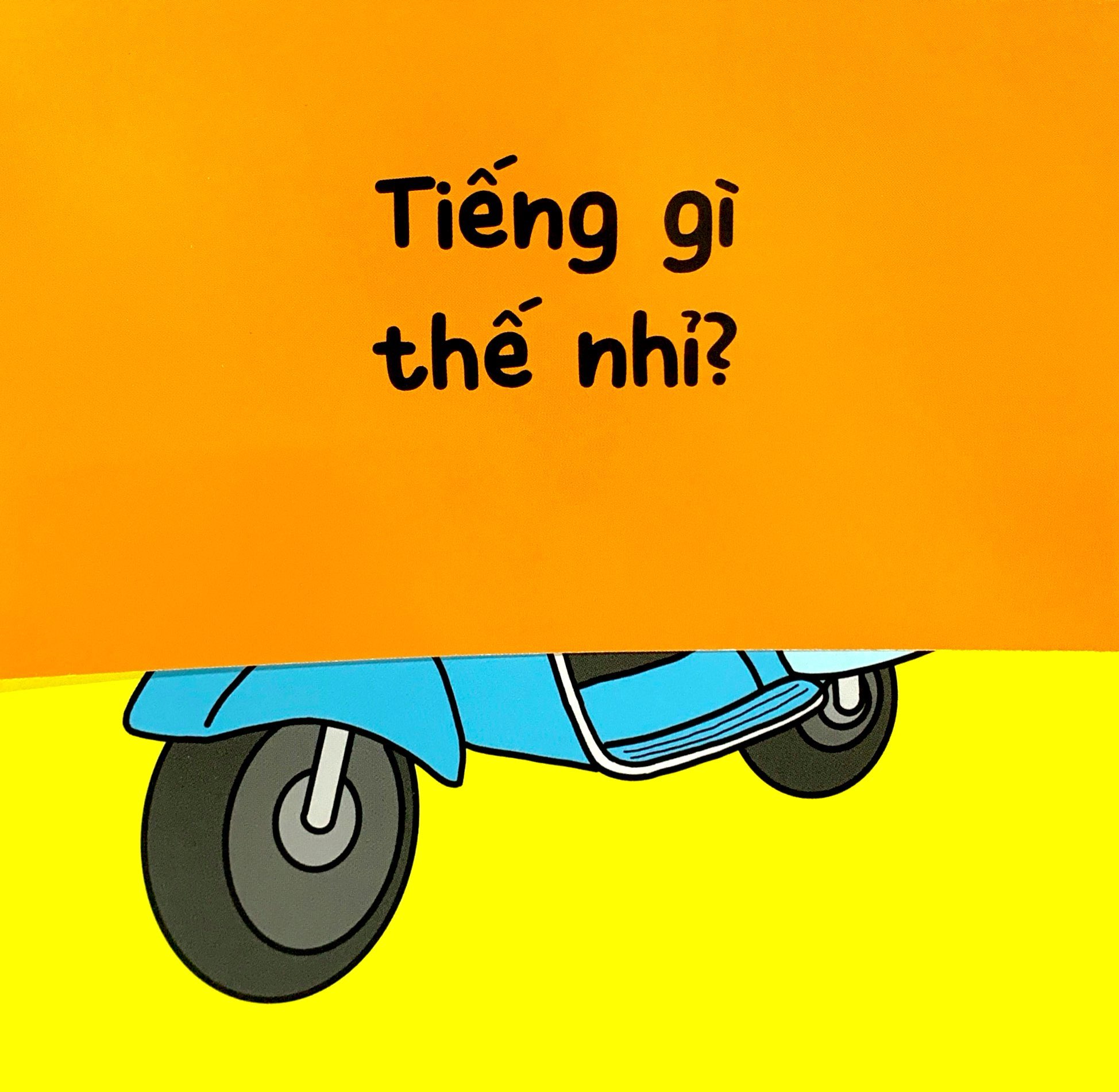 tiếng gì thế nhỉ? - phương tiện giao thông (tái bản 2021)