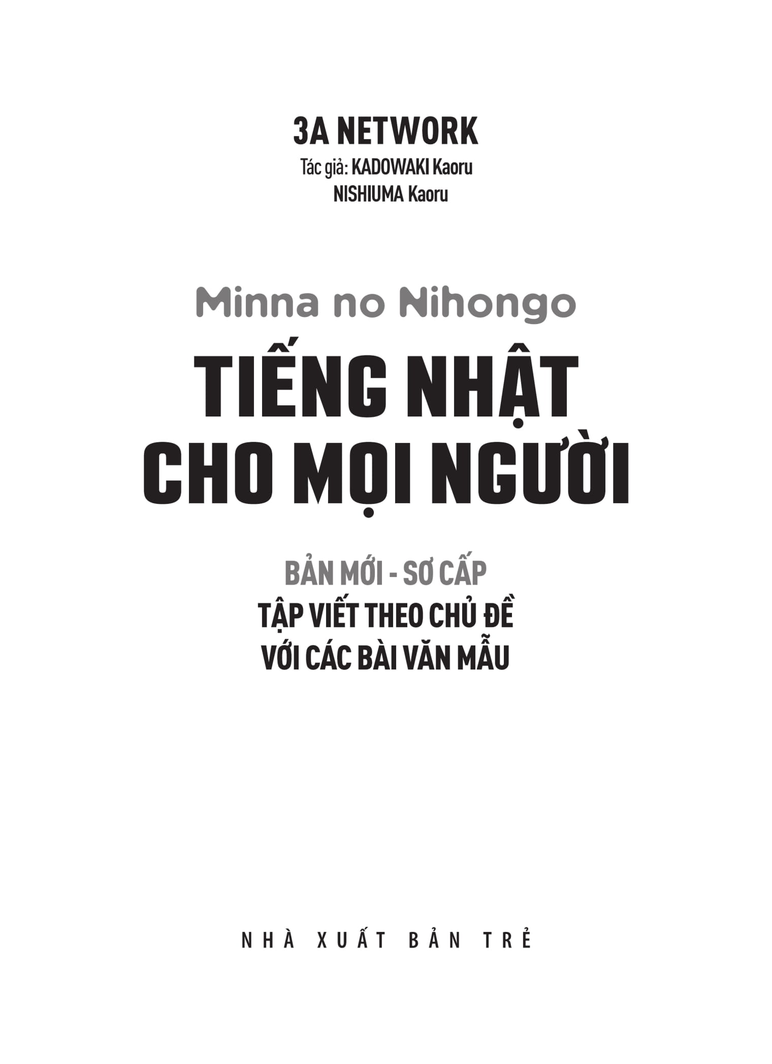 tiếng nhật cho mọi người sơ cấp bản mới: tập viết theo chủ đề với các bài văn mẫu