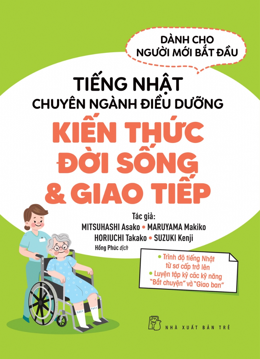 tiếng nhật chuyên ngành điều dưỡng dành cho người mới bắt đầu - kiến thức đời sống và giao tiếp