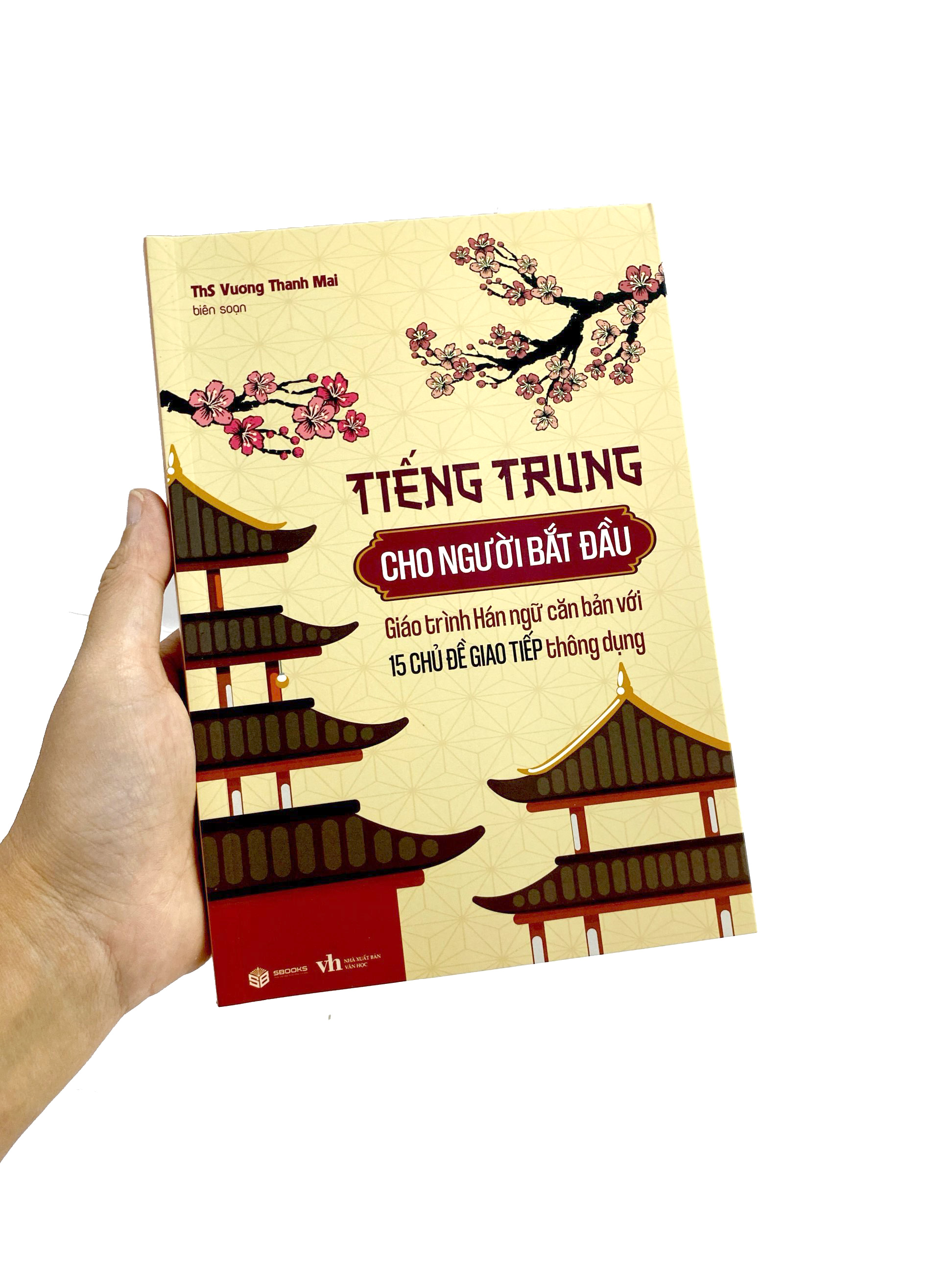 tiếng trung cho người bắt đầu - giáo trình hán ngữ căn bản với 15 chủ đề giao tiếp thông dụng