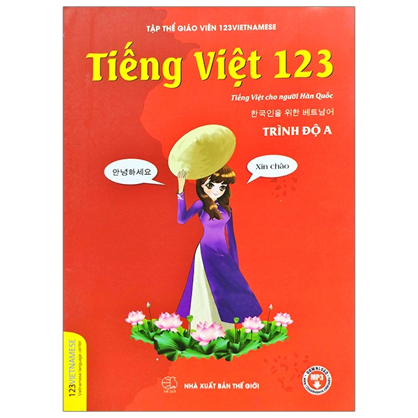 Tieng Viet 123 - Tieng Viet Danh Cho Nguoi Han Quoc - Trinh Do A
