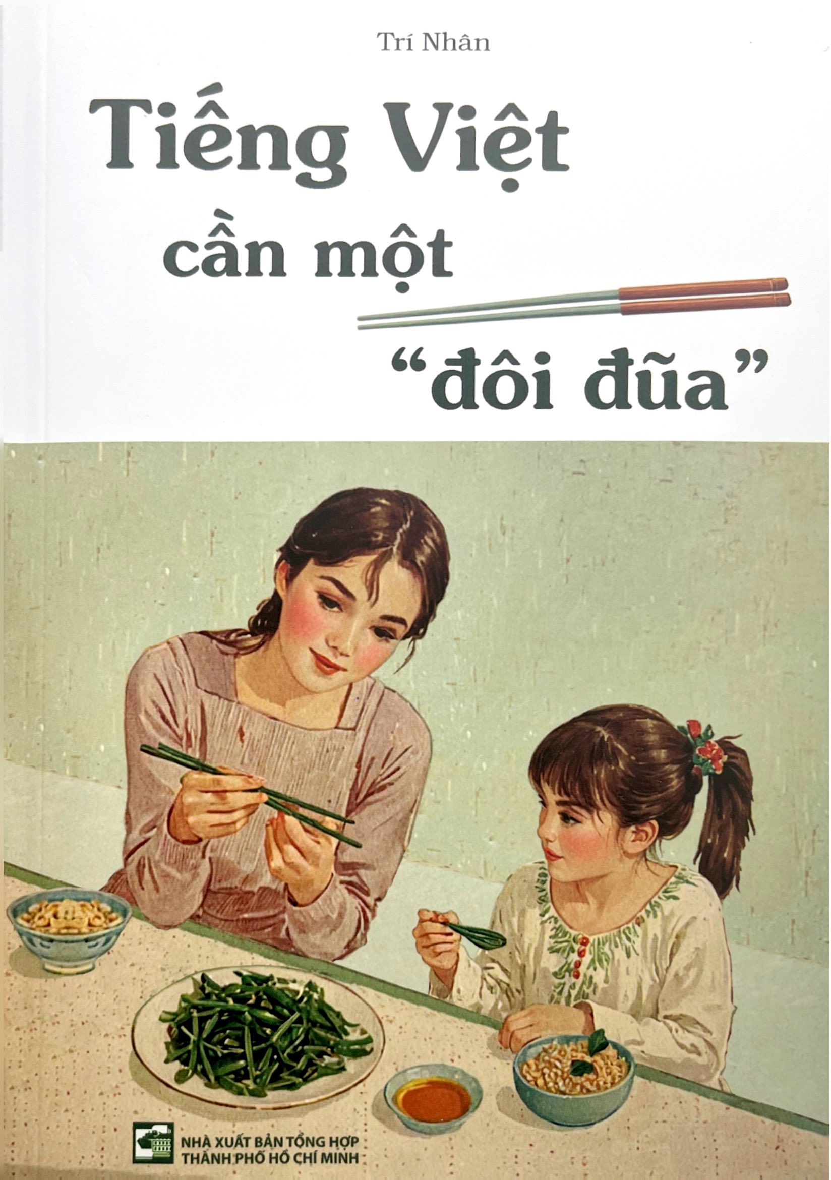 Tiếng Việt Cần Một "Đôi Đũa"