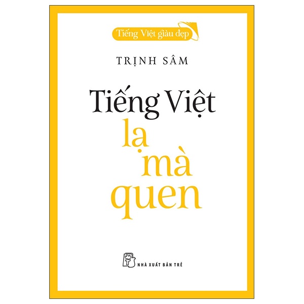 Tieng Viet Giau Dep - Tieng Viet - La Ma Quen