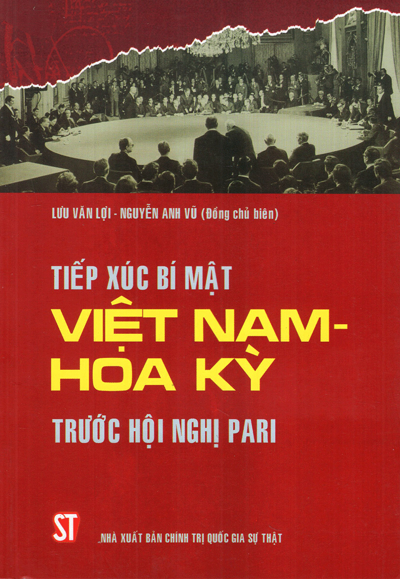 tiếp xúc bí mật việt nam - hoa kỳ trước hội nghị pari (tái bản 2023)