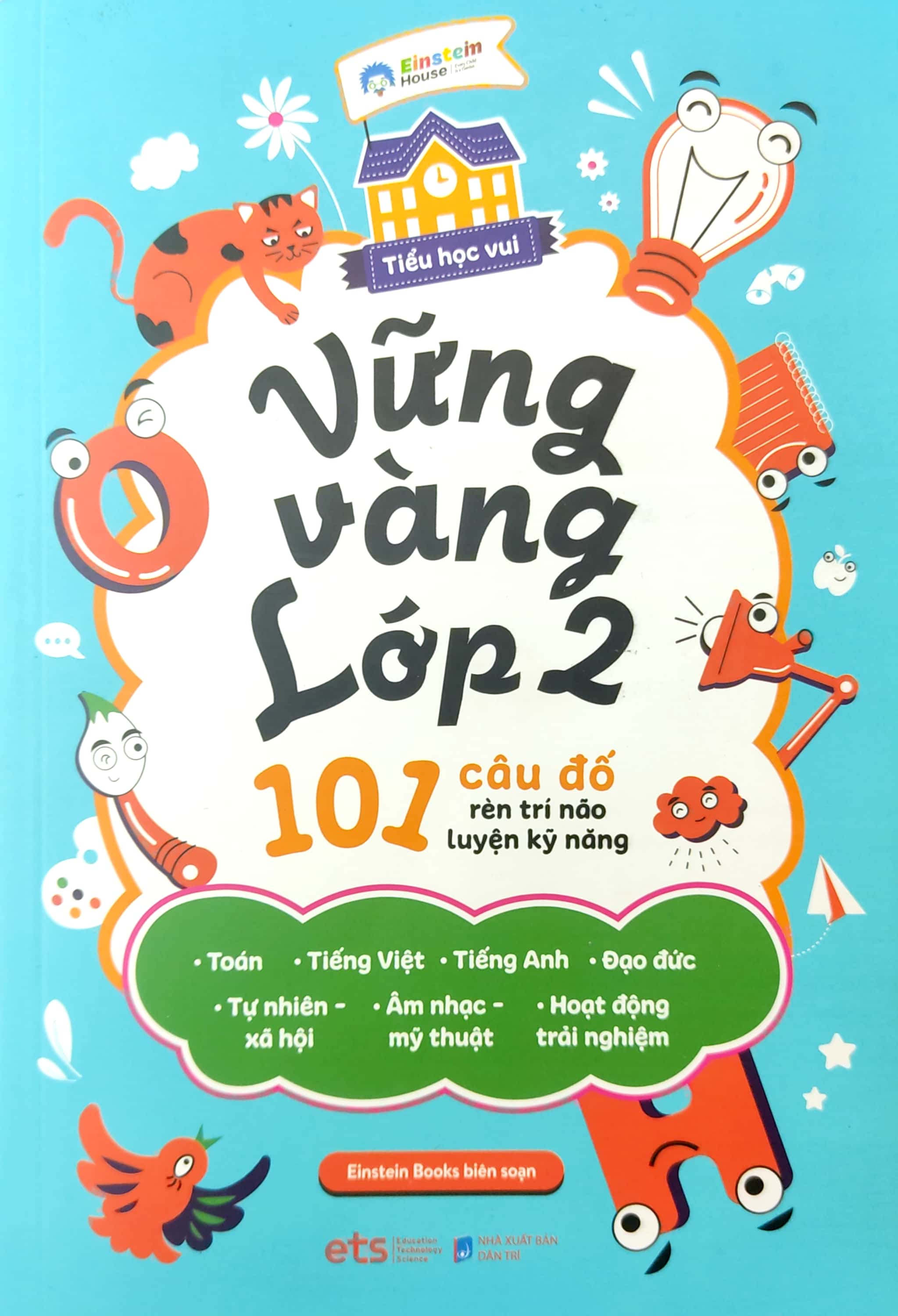 tiểu học vui - vững vàng lớp 2 - 101 câu đố rèn trí não luyện kỹ năng