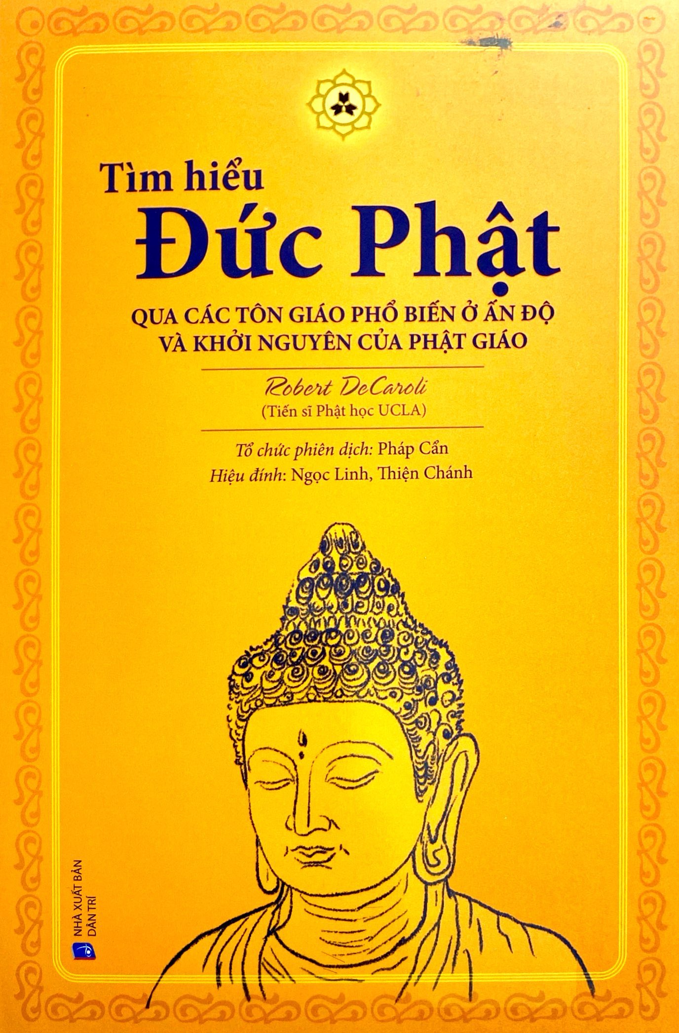 tìm hiểu đức phật qua các tôn giáo phổ biến ở ấn độ và khởi nguyên của phật giáo