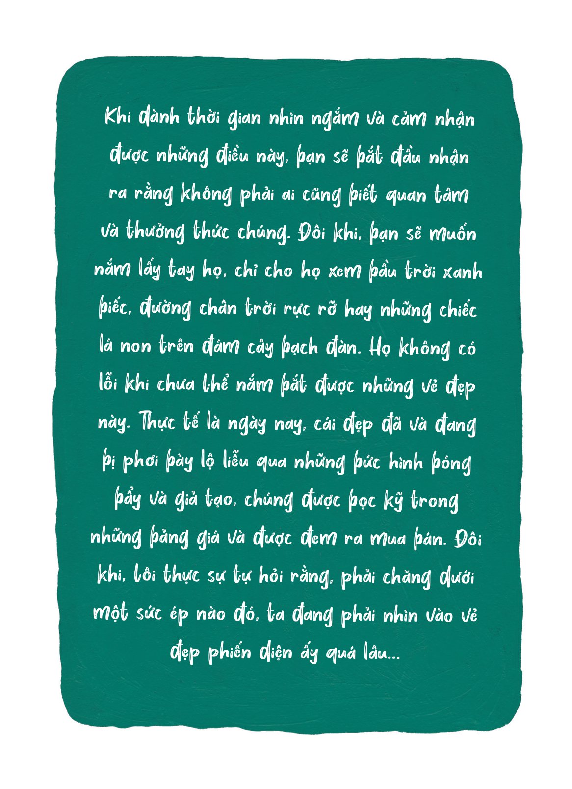 tìm về và kết nối với vẻ đẹp tiềm ẩn quanh ta - everything, beautiful