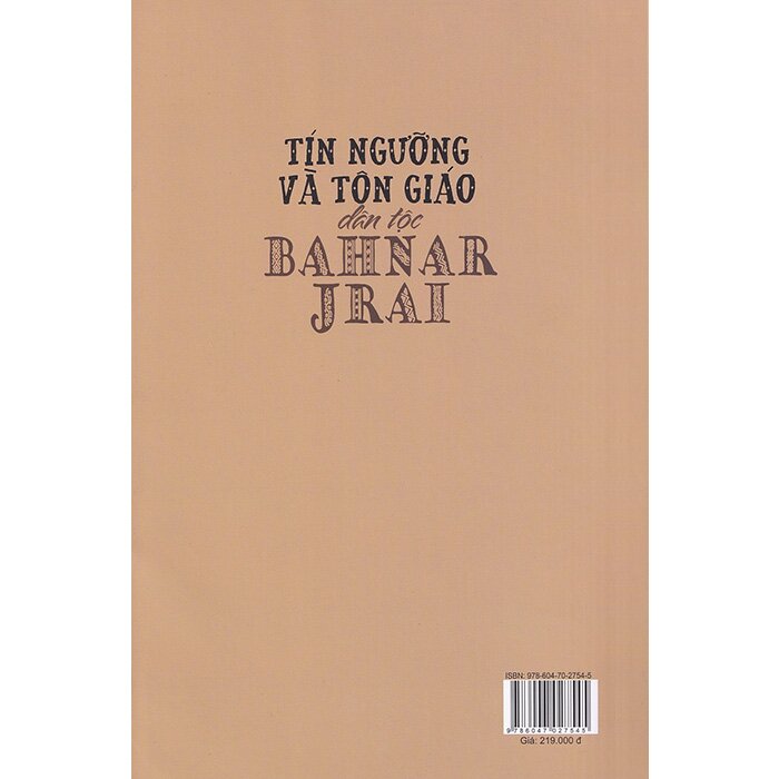 tín ngưỡng và tôn giáo dân tộc bahnar - jrai