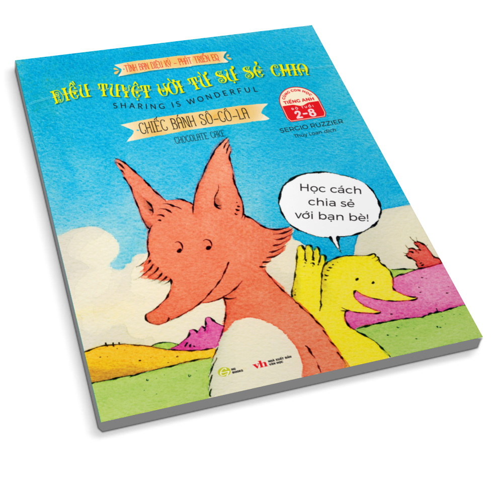 tình bạn diệu kỳ - phát triển eq - điều tuyệt vời từ sự sẻ chia - chiếc bánh sô-cô-la