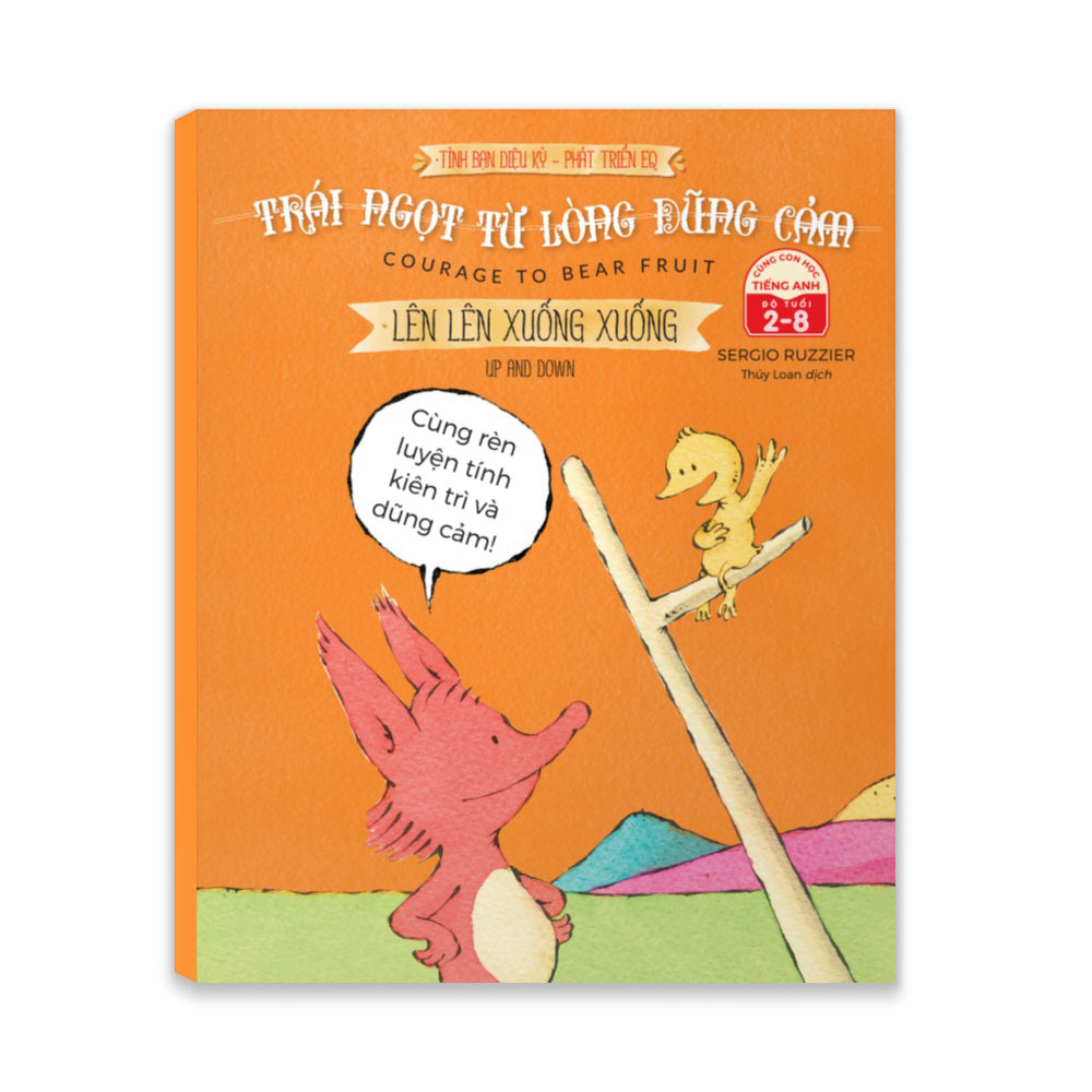 tình bạn diệu kỳ - phát triển eq - trái ngọt từ lòng dũng cảm - lên lên xuống xuống