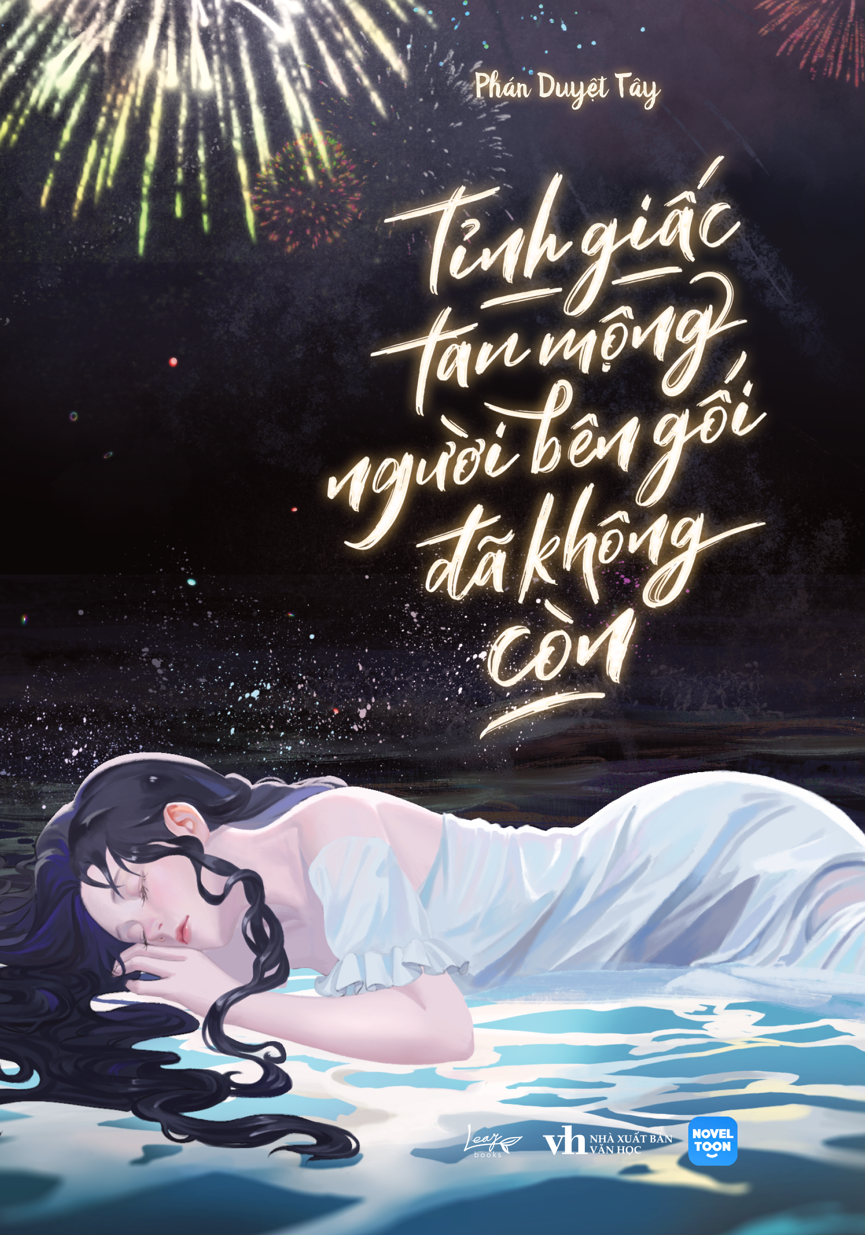 Tinh Giac Tan Mong - Nguoi Ben Goi Da Khong Con - Tang Kem Bookmark + Postcard Boi Cung Co Chu Ki Tac Gia