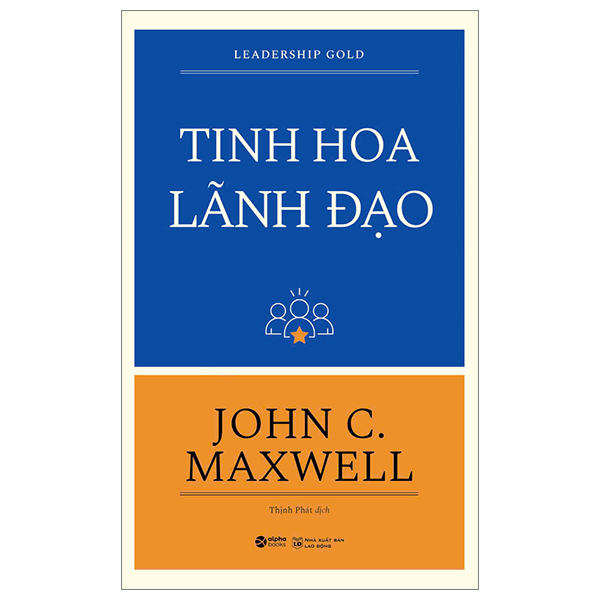 tinh hoa lãnh đạo - leadership gold (tái bản 2024)