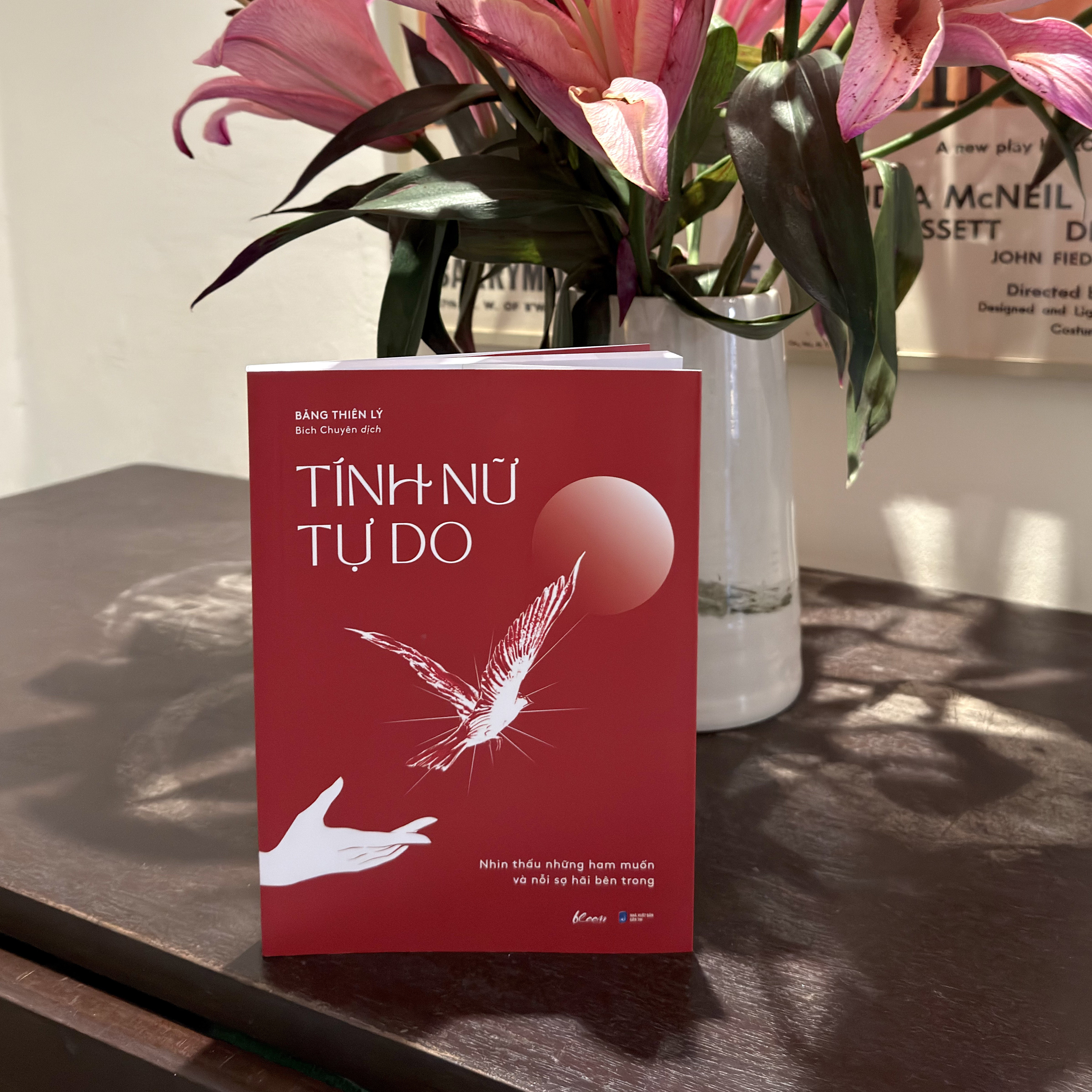 Tính Nữ Tự Do - Nhìn Thấu Những Ham Muốn Và Nỗi Sợ Hãi Bên Trong