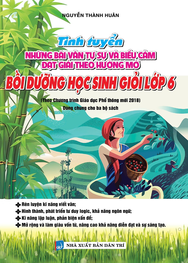 tinh tuyển những bài văn tự sự và biểu cảm đạt giải theo hướng mở bồi dưỡng học sinh giỏi lớp 6