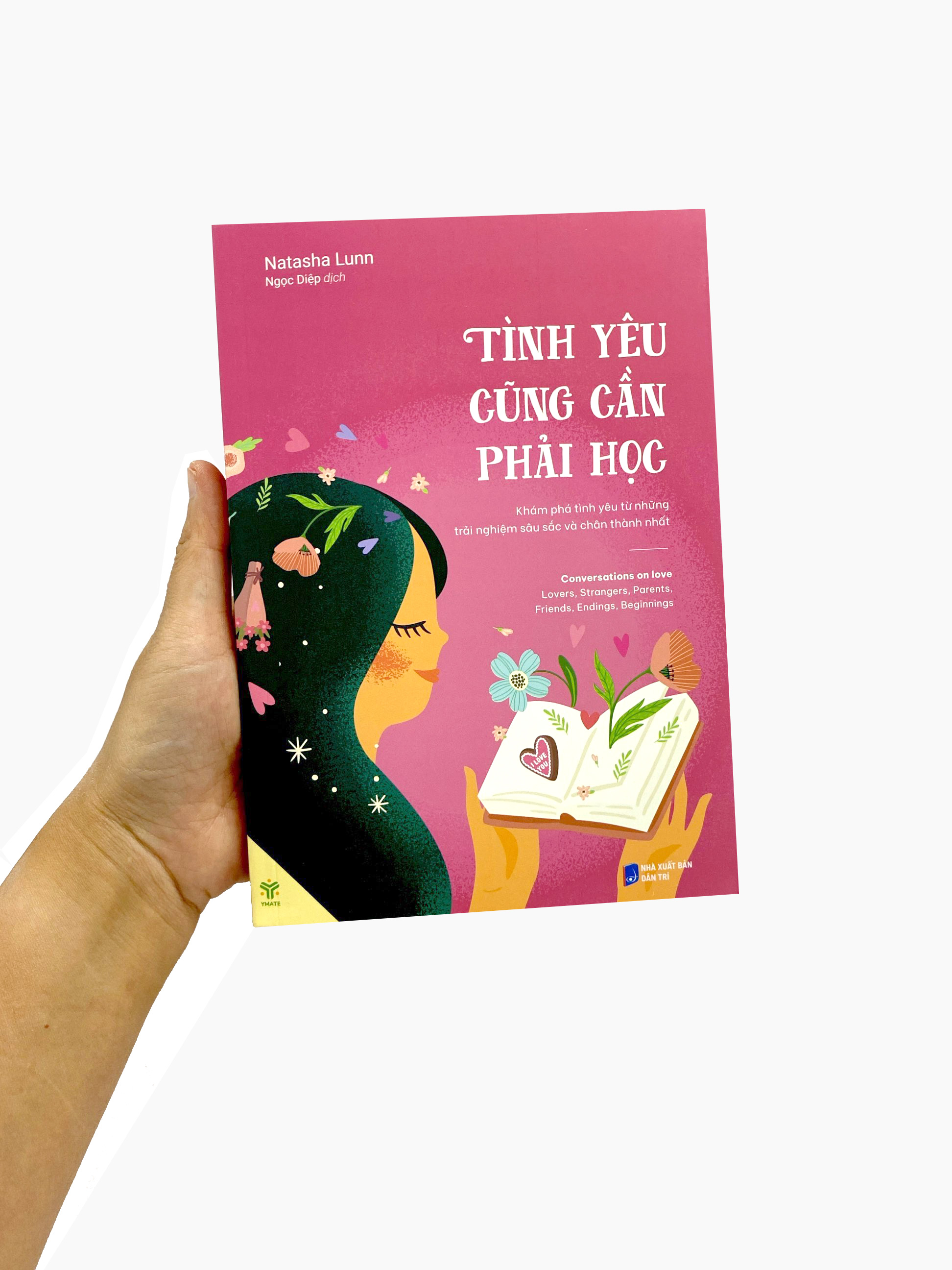 tình yêu cũng cần phải học - khám phá tình yêu từ những trải nghiệm sâu sắc và chân thành nhất