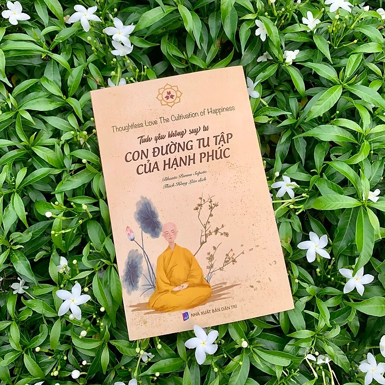 tình yêu không suy tư - con đường tu tập của hạnh phúc