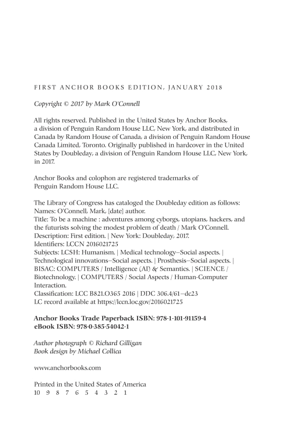 to be a machine - adventures among cyborgs, utopians, hackers, and the futurists solving the modest problem of death