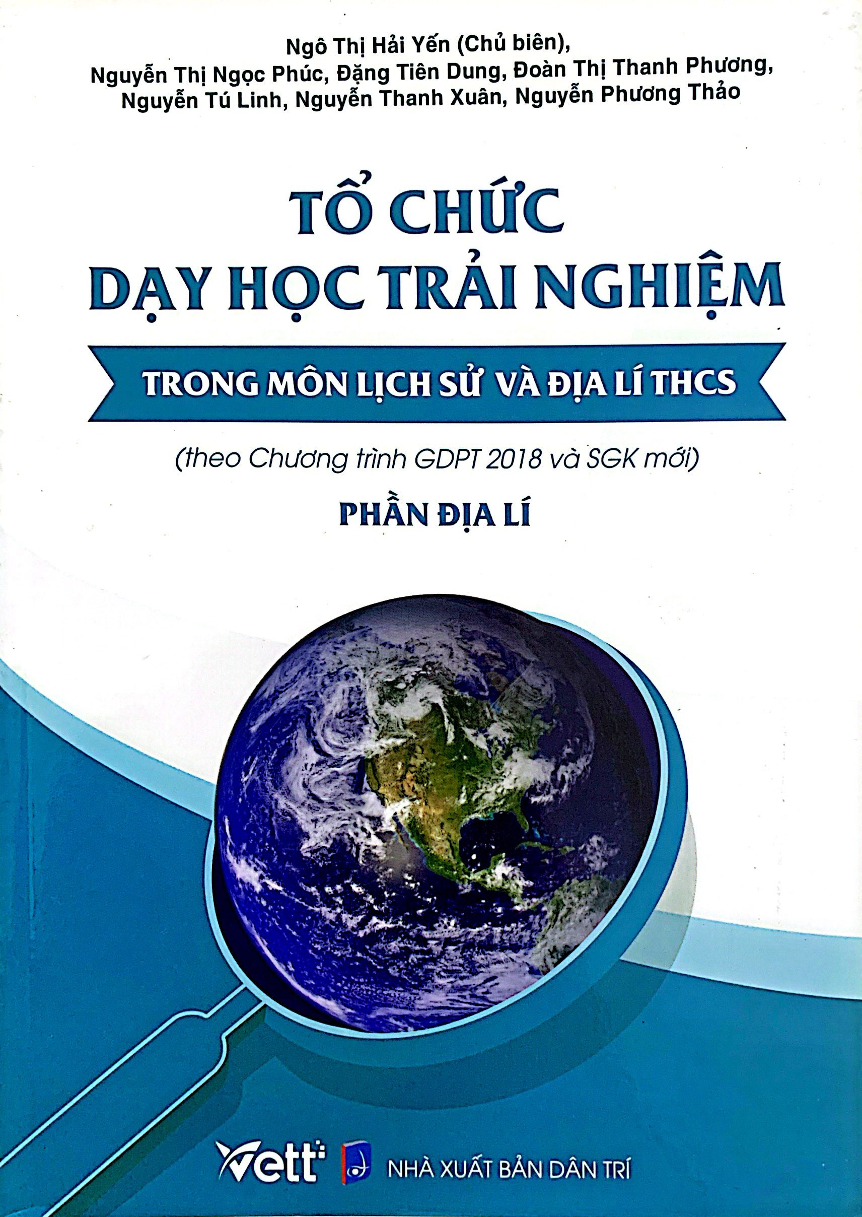 tổ chức dạy học trải nghiệm trong môn lịch sử và địa lí thcs - phần địa lí