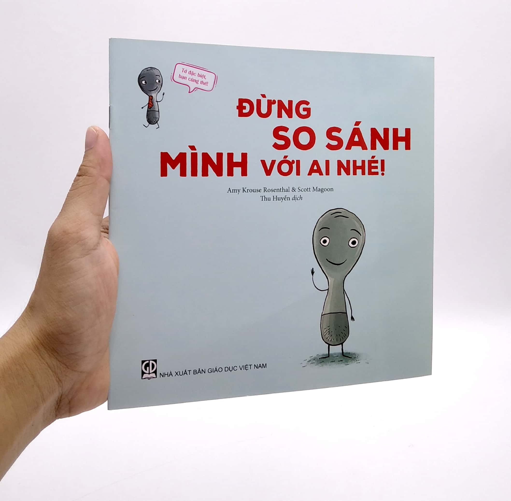 tớ đặc biệt, bạn cũng thế - đừng so sánh mình với ai nhé!