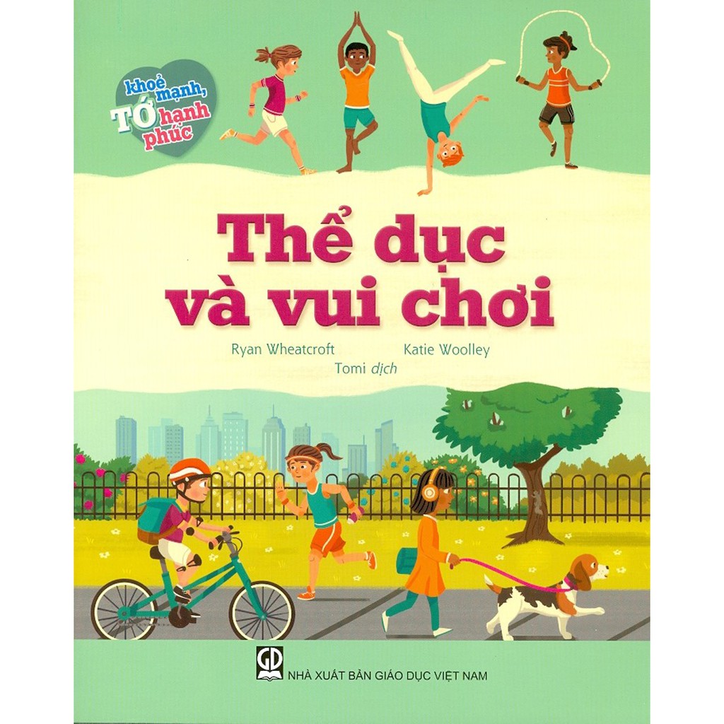 tớ khỏe mạnh, tớ hạnh phúc - thể dục và vui chơi