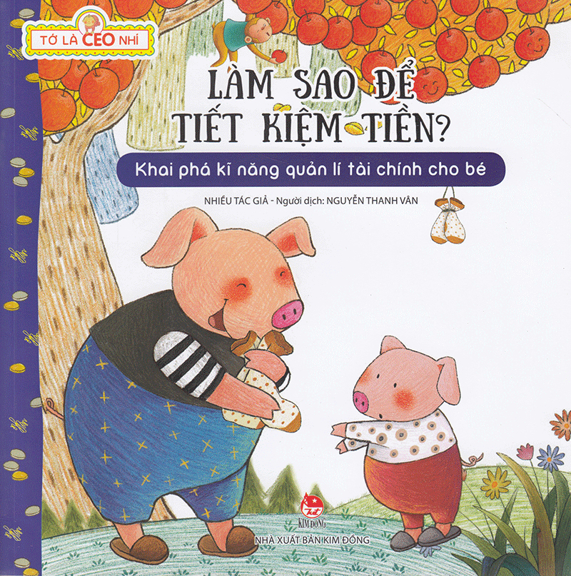 tớ là ceo nhí 1 - làm sao để tiết kiệm tiền? (tái bản 2023)