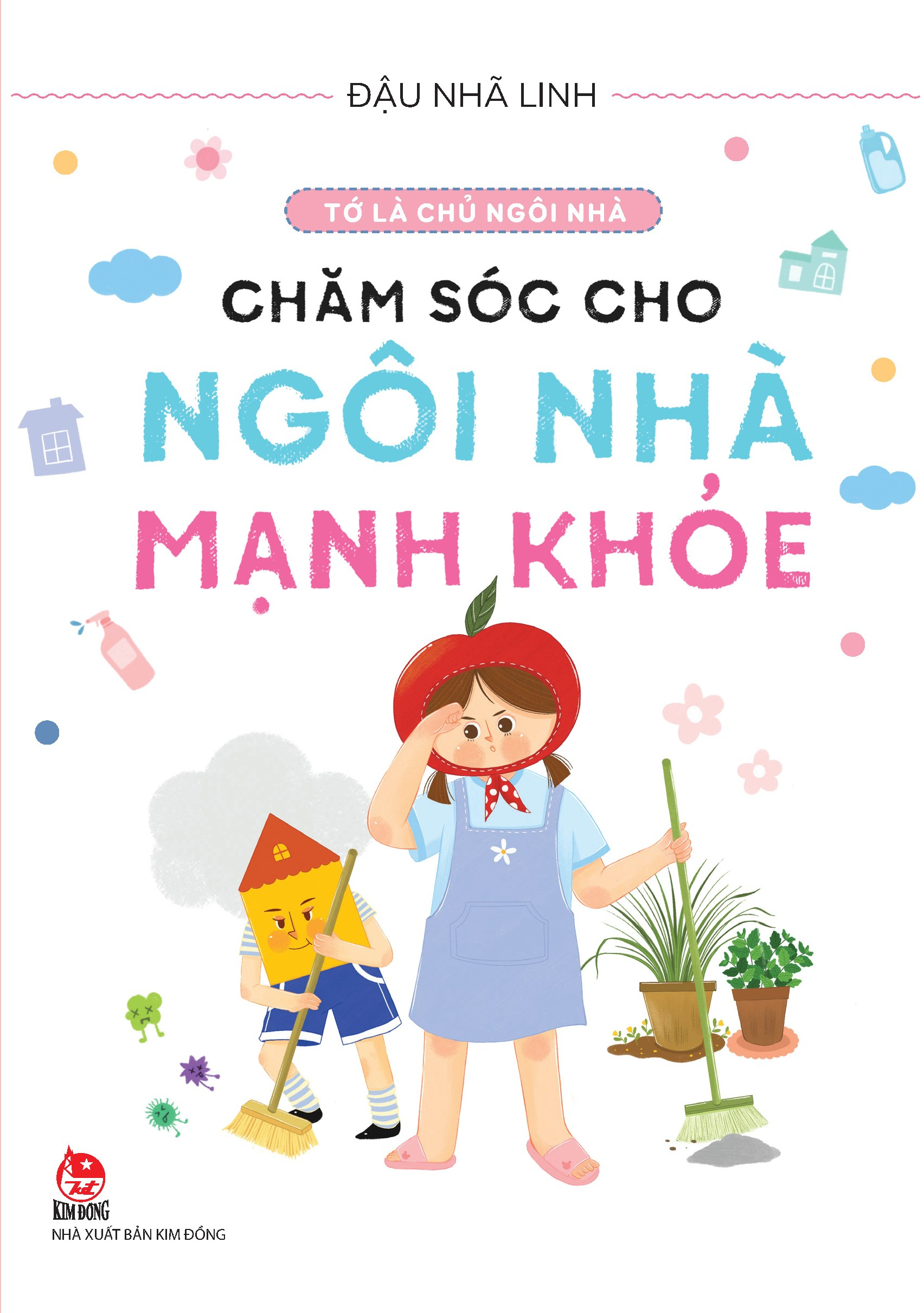 tớ là chủ ngôi nhà - chăm sóc cho ngôi nhà mạnh khỏe