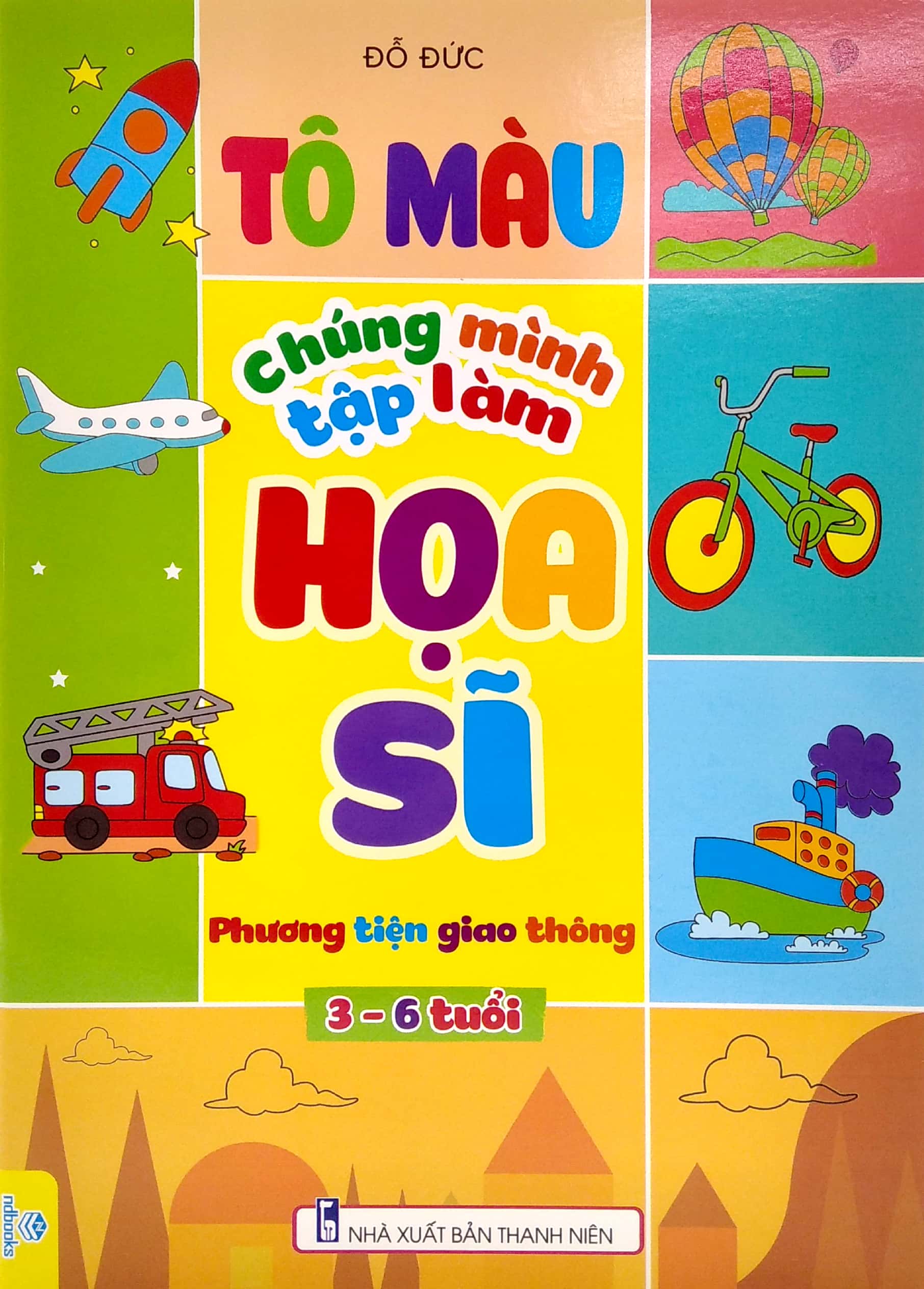 tô màu chúng mình tập làm họa sĩ - phương tiện giao thông (3-6 tuổi)