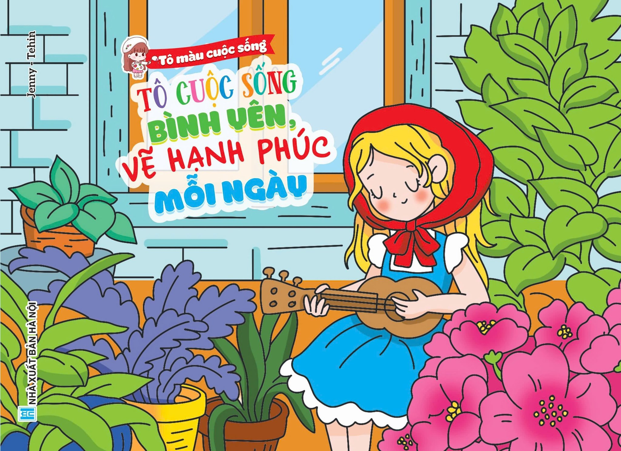 To Mau Cuoc Song - To Cuoc Song Binh Yen, Ve Hanh Phuc Moi Ngay