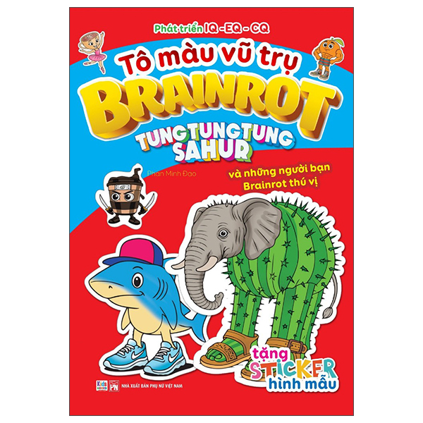 To Mau Vu Tru Brainrot - Tung Tung Tung Sahur Va Nhung Nguoi Ban Brainrot Ky La