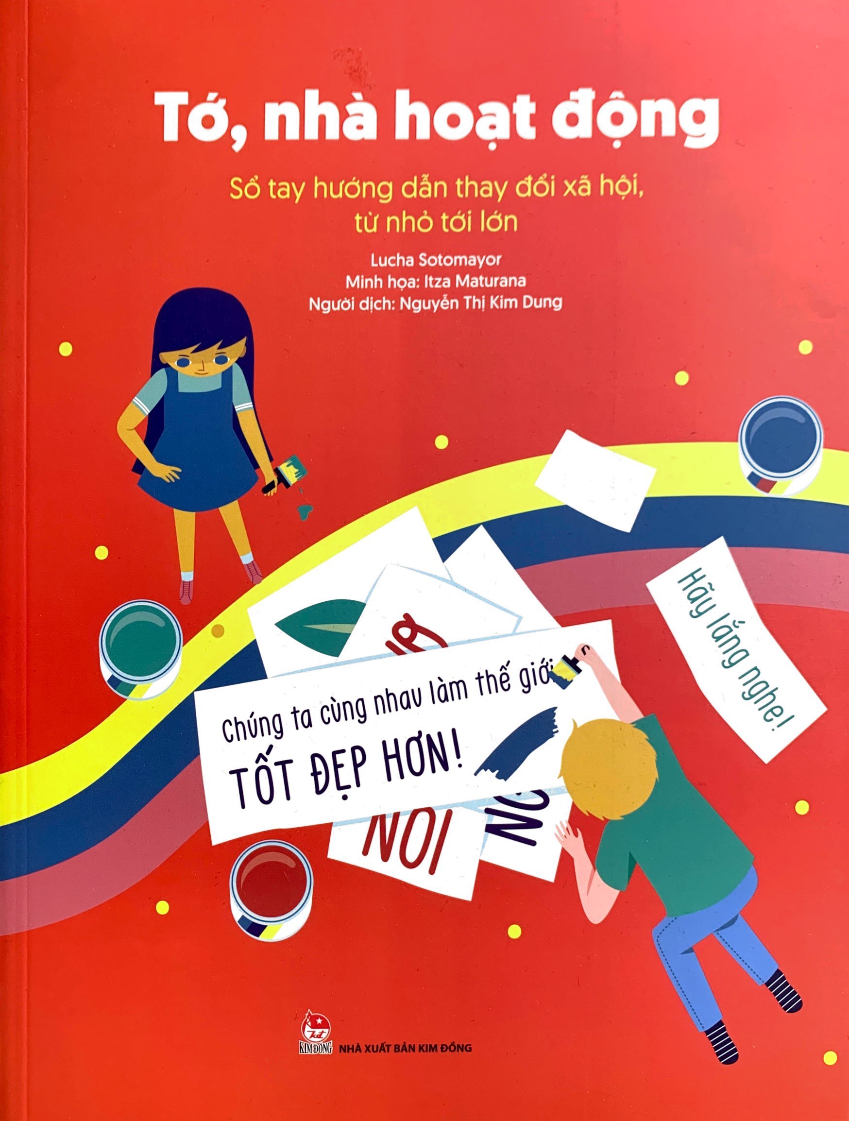 tớ, nhà hoạt động - sổ tay hướng dẫn thay đổi xã hội, từ nhỏ tới lớn