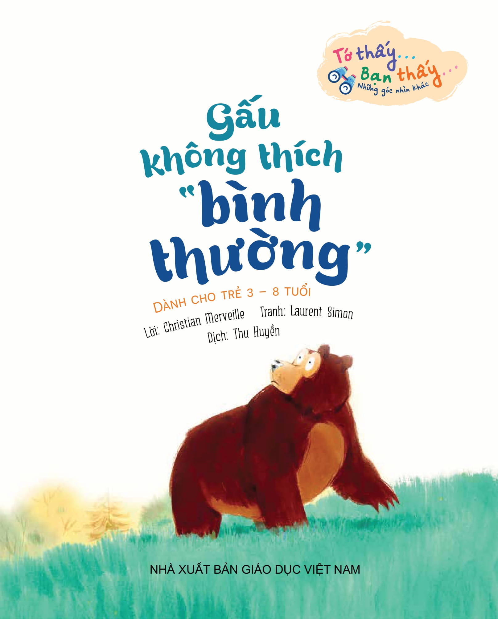 To Thay…Ban Thay…Nhung Goc Nhin Khac - Gau Khong Thich "Binh Thuong"