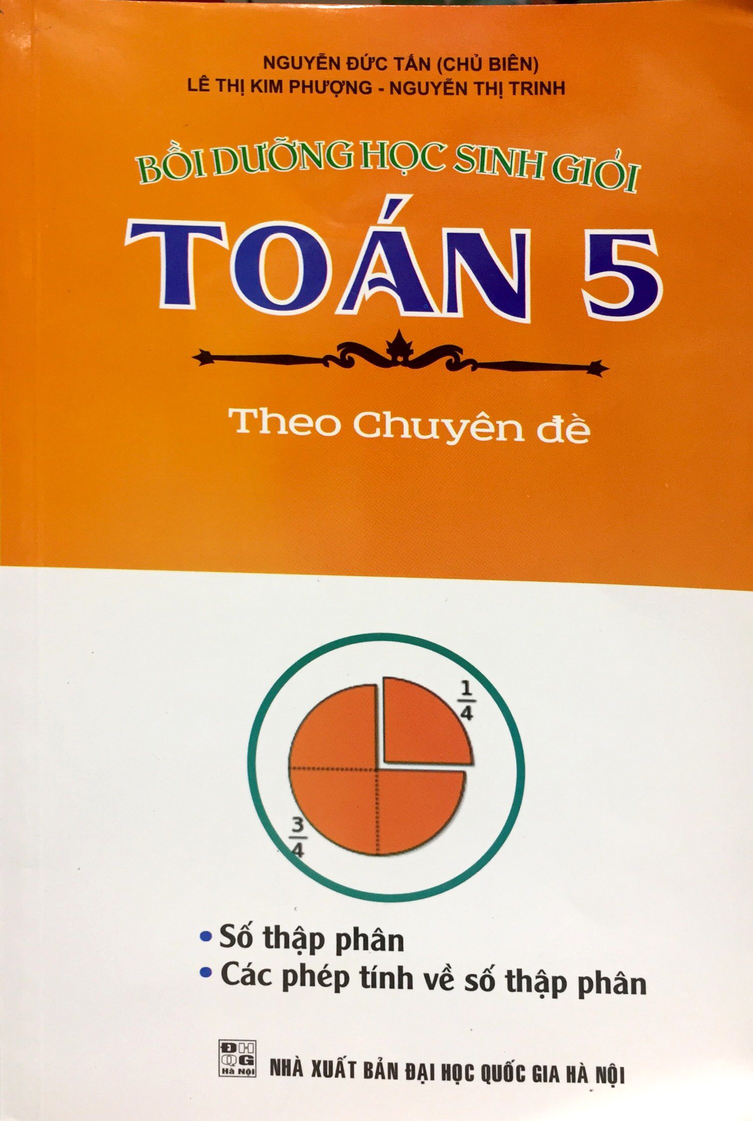 toán 5-bồi dưỡng học sinh giỏi theo chuyên đề (số thập phân - các phép tính về số thạp phân)