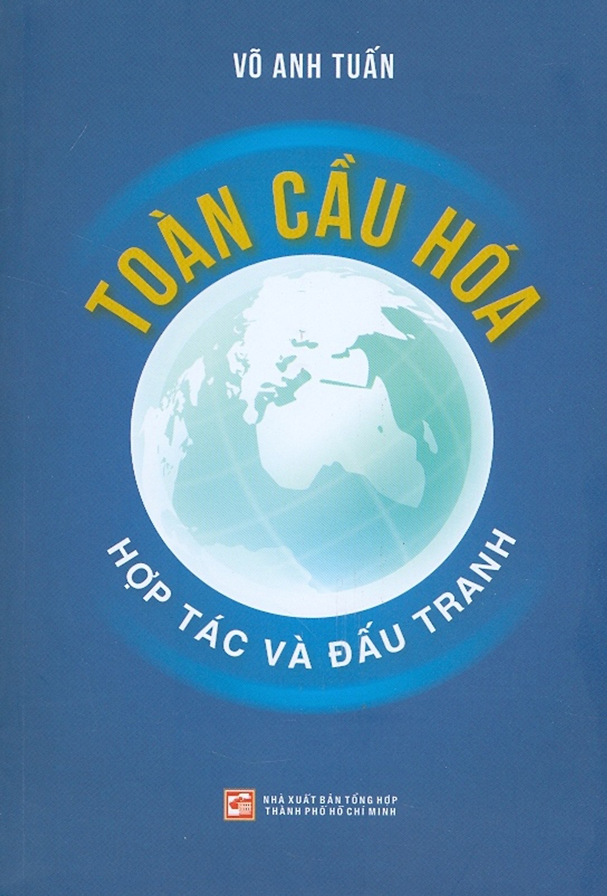toàn cầu hóa - hợp tác và đấu tranh