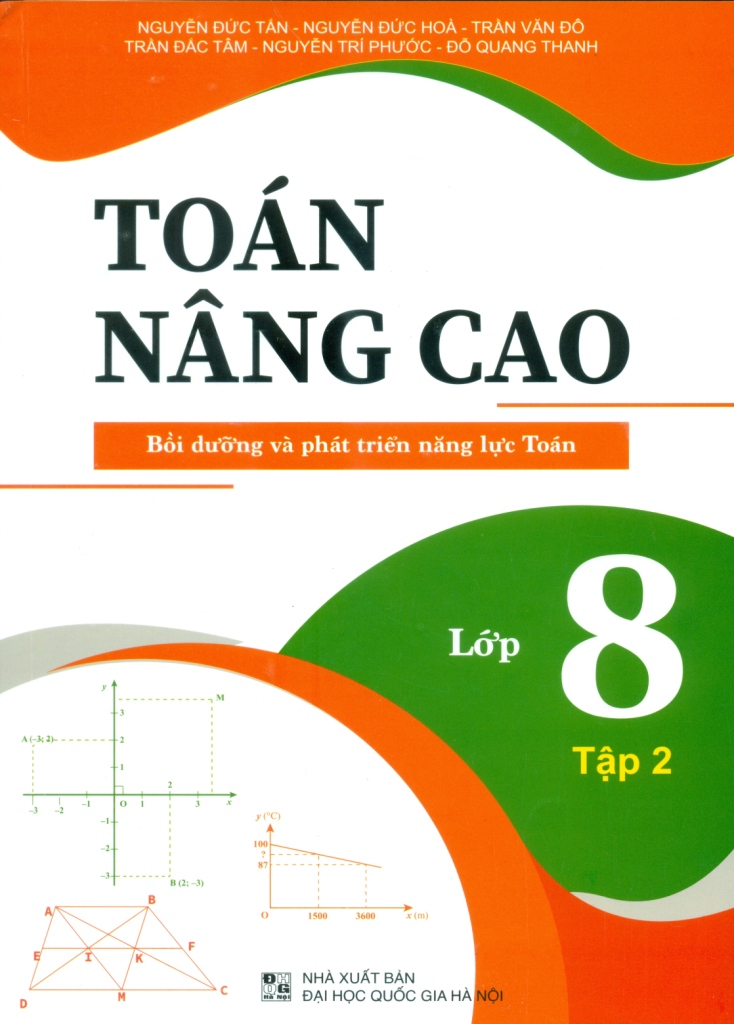 toán nâng cao bồi dưỡng và phát triển năng lực toán lớp 8 - tập 2