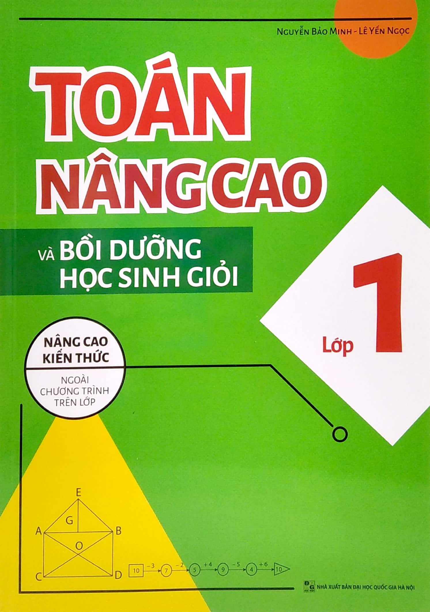 toán nâng cao và bồi dưỡng học sinh giỏi lớp 1 (nâng cao kiến thức ngoài chương trình lên lớp)