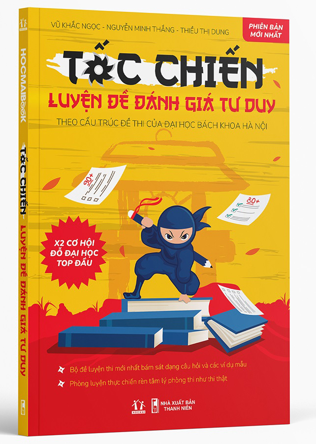 Toc Chien - Luyen De Kiem Tra Tu Duy - Theo Cau Truc De Thi Cua Dai Hoc Bach Khoa Ha Noi (Tai Ban 2025)
