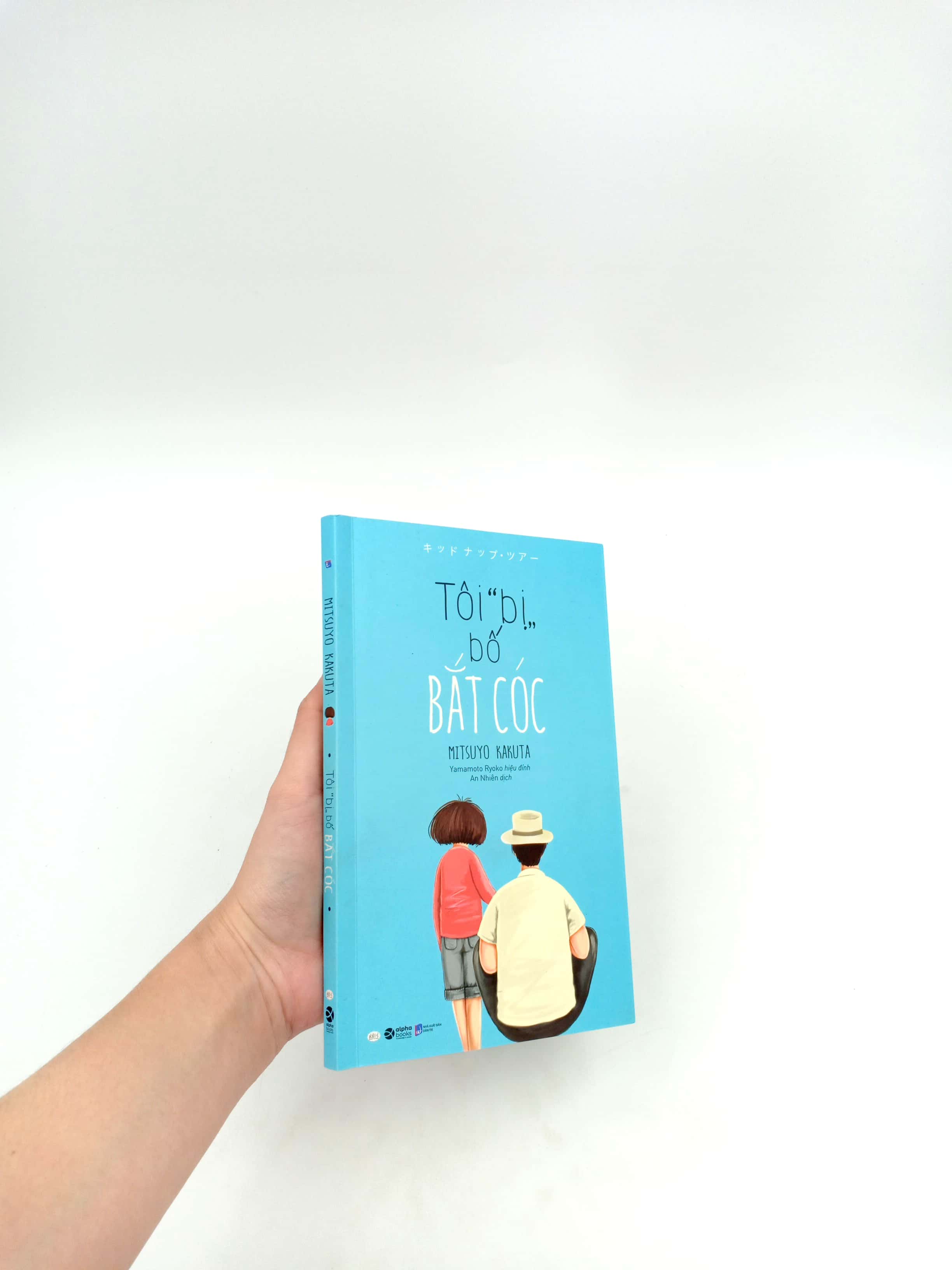 tôi "bị" bố bắt cóc (tái bản 2020)