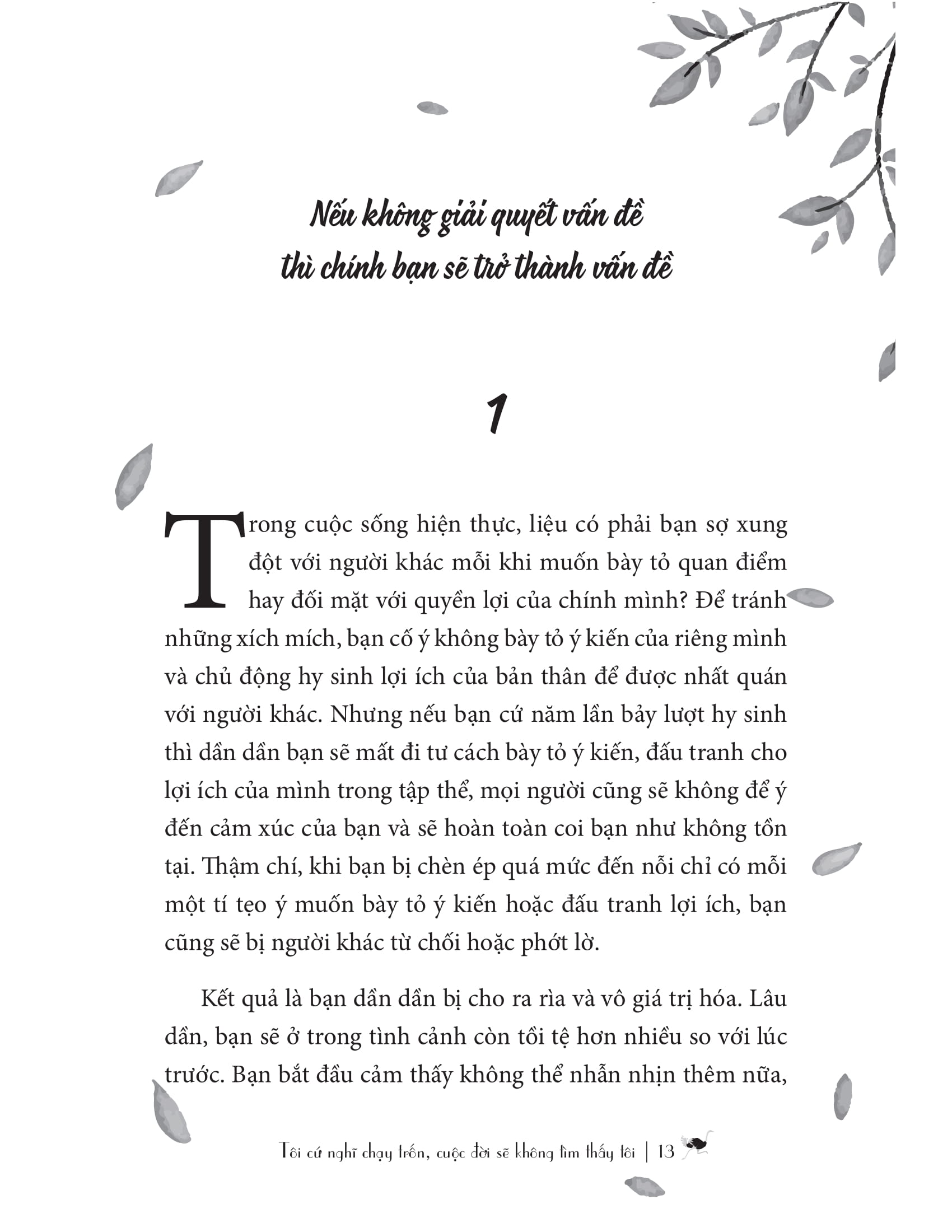 tôi cứ nghĩ chạy trốn, cuộc đời sẽ không tìm thấy tôi